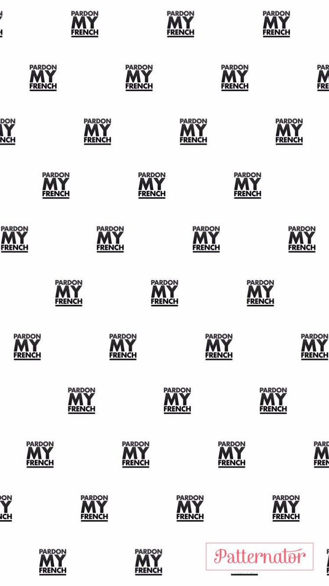 PARDON MY FRENCH wallpaper for the fam ????Which