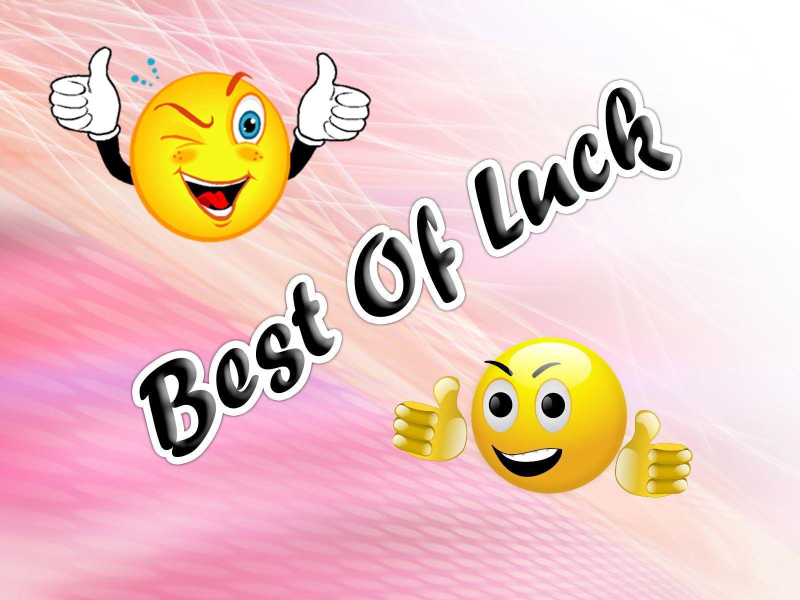 Good luck. Good luck wishes, Good