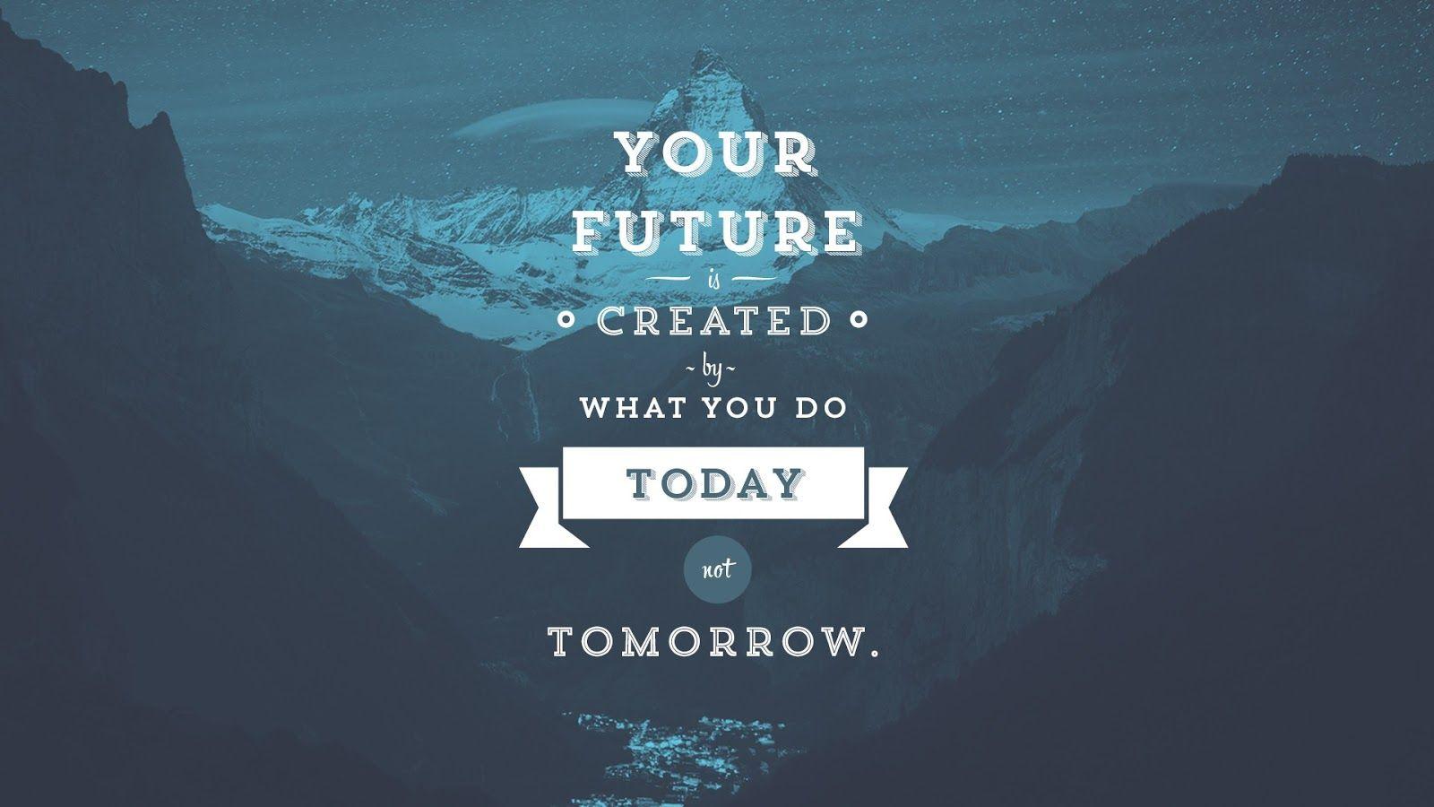Motivational Wallpaper For Your Desktop. Inspirational quotes