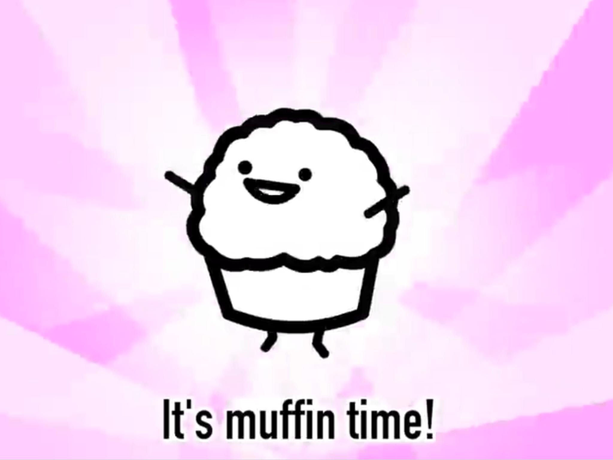 ASDF It's Muffin Time remix on youtube. Audrey's. Asdf