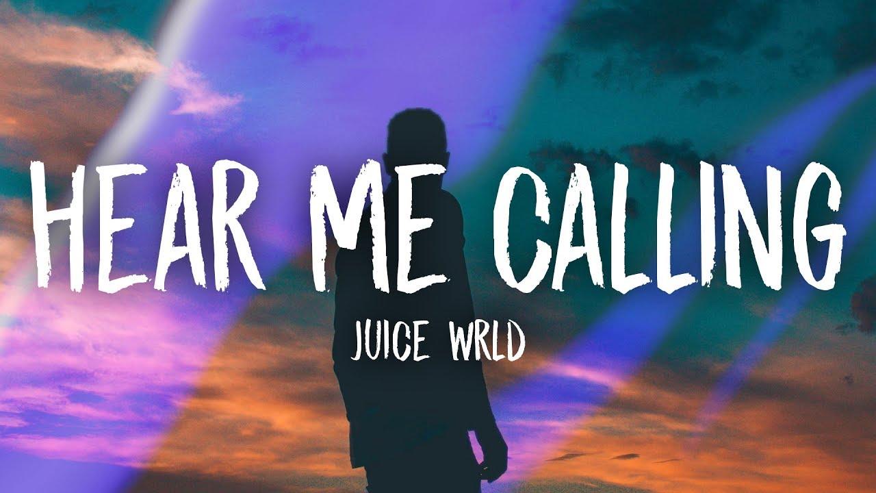 Juice WRLD Me Calling (Lyrics)