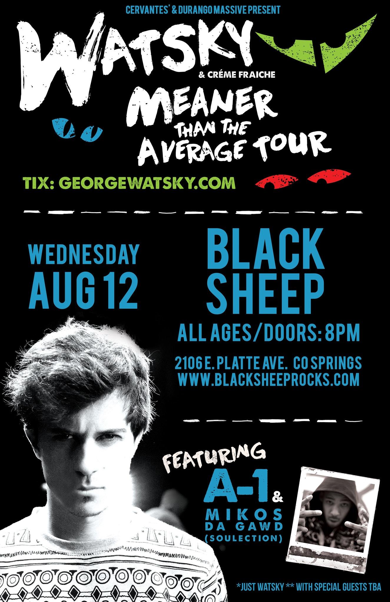 Watsky (Meaner Than Average Tour) W/ A 1 And Special Guests THE