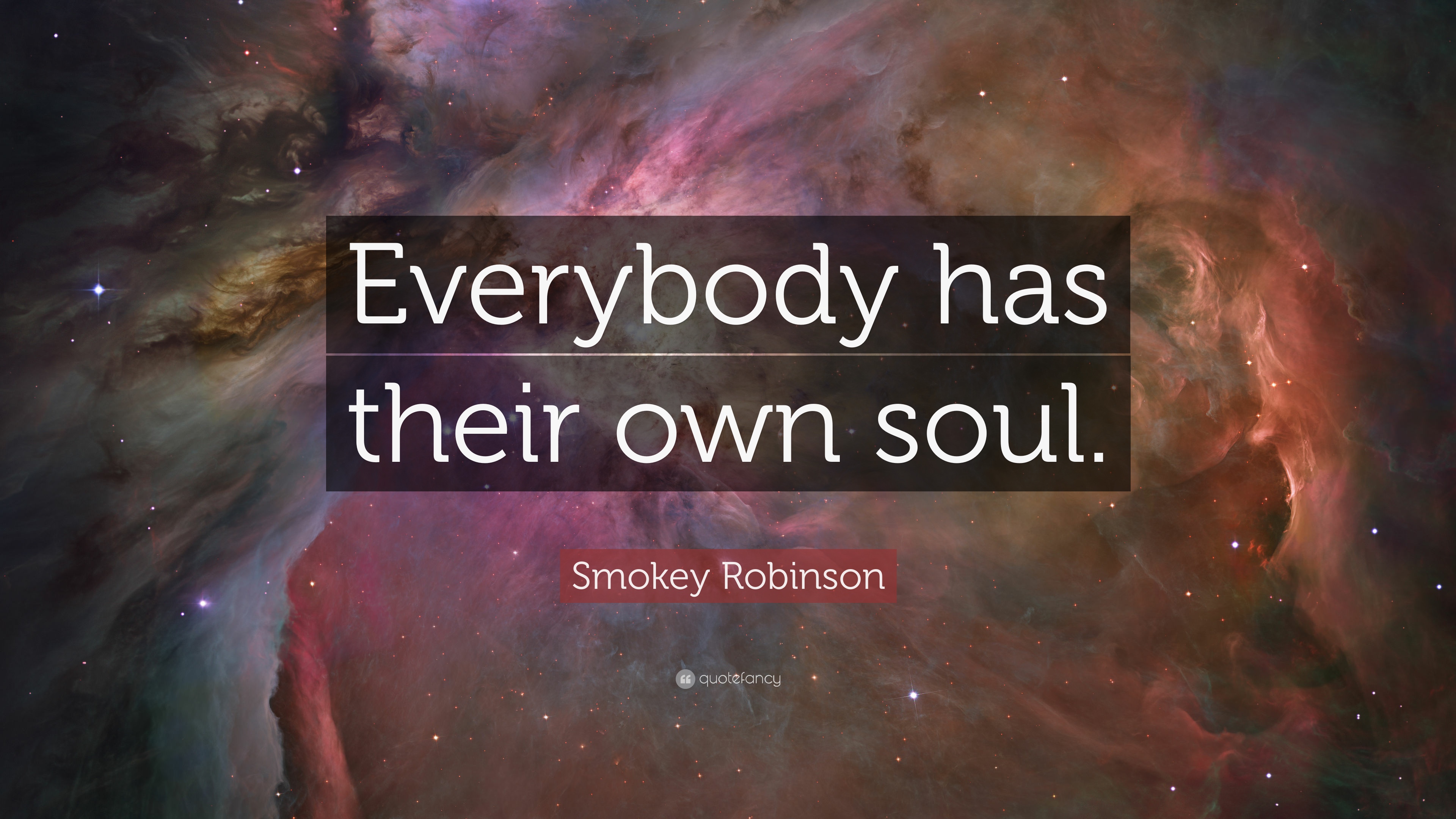 Smokey Robinson Quote: “Everybody has their own soul.” 7 wallpaper