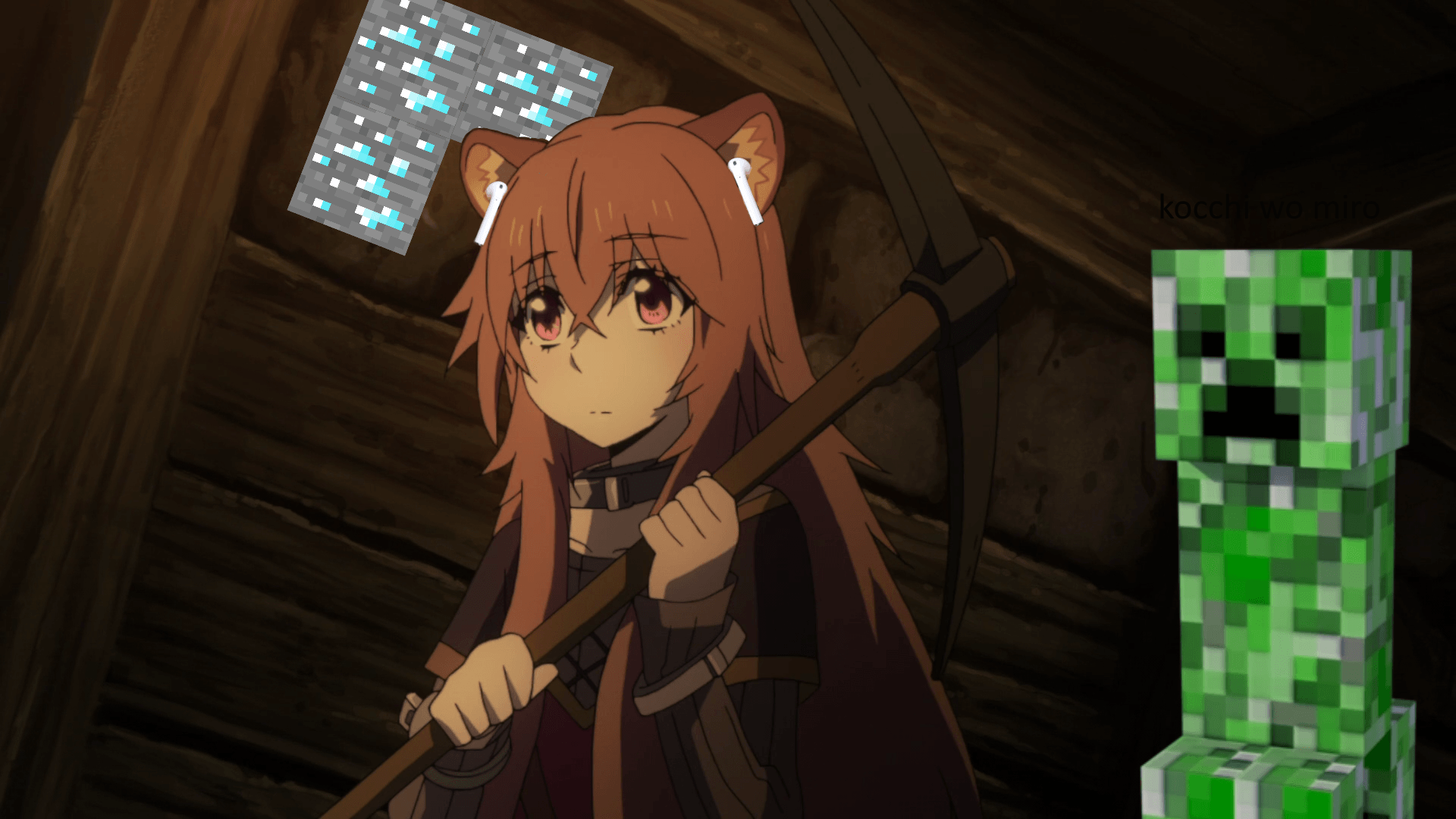 Raphtalia look out behind you there's a creeper oh no she has her