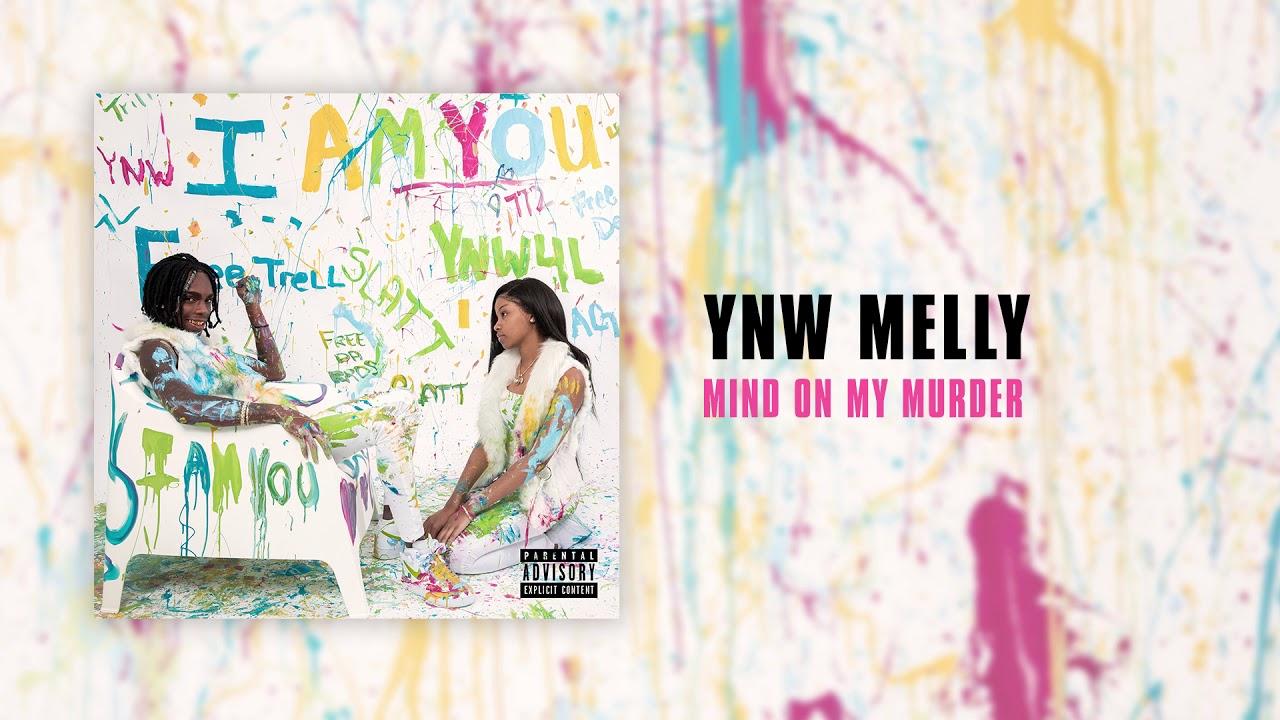 YNW Melly On My Murder [Official Audio]