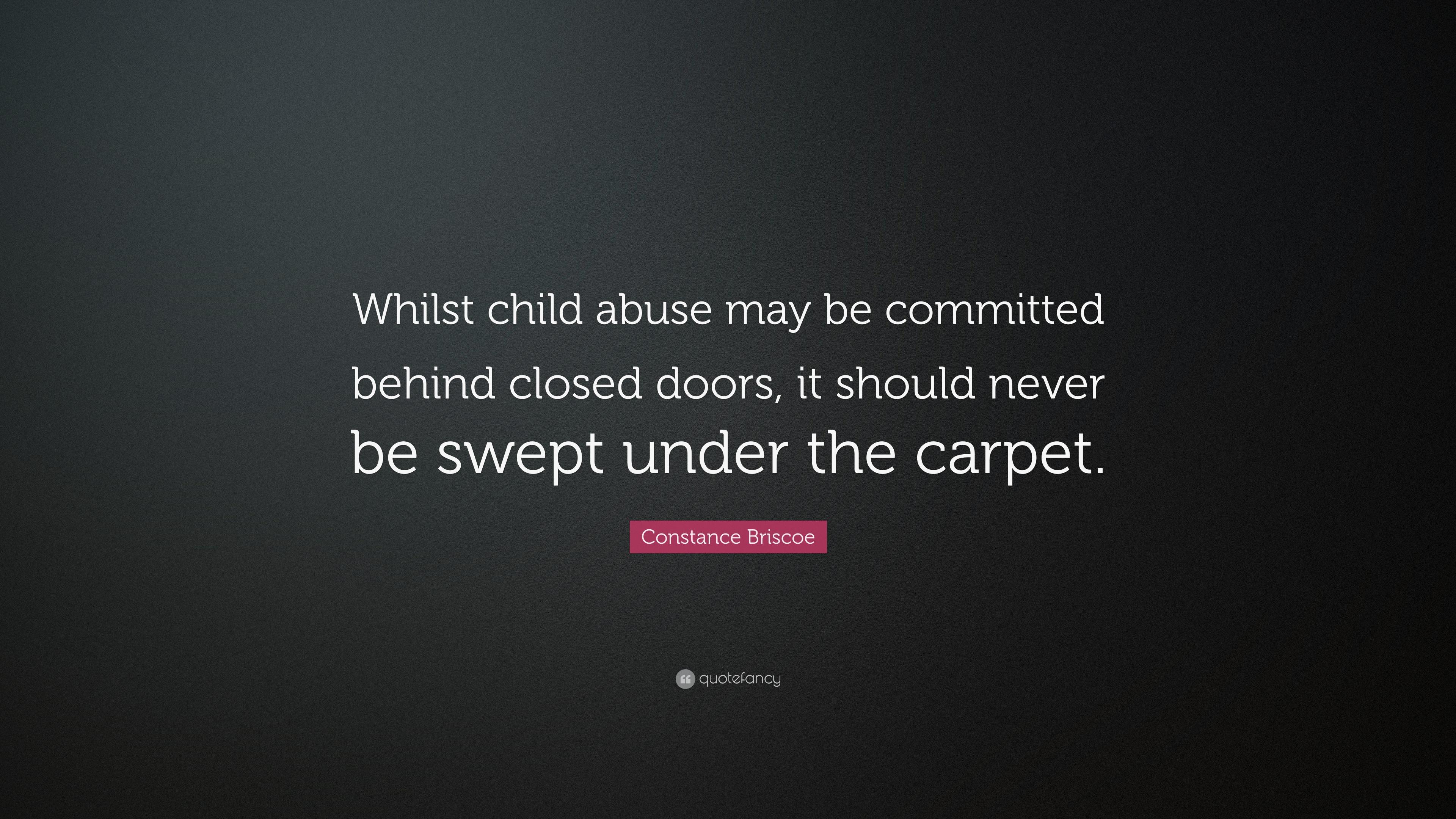 Constance Briscoe Quote: “Whilst child abuse may be committed behind