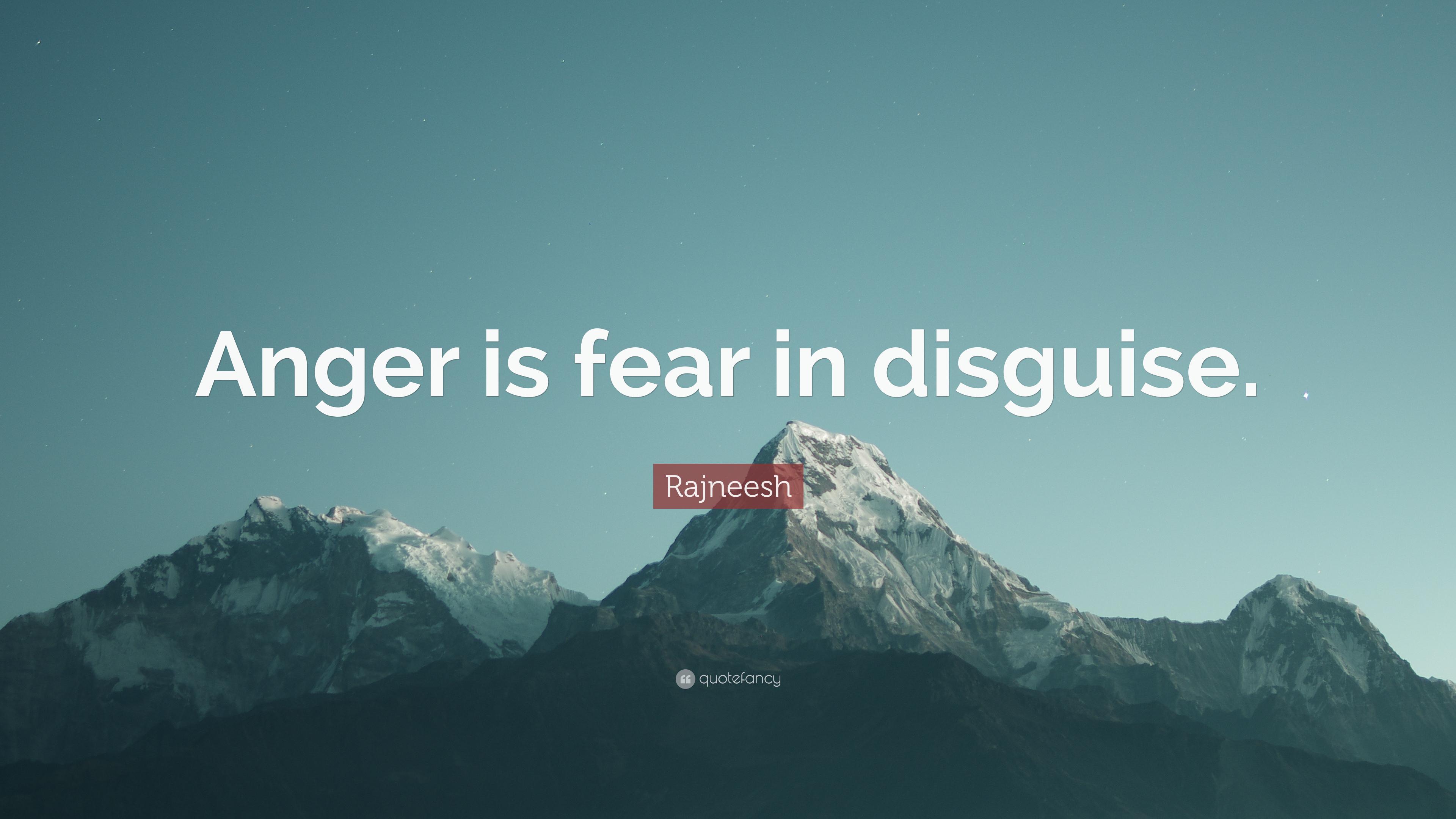 Rajneesh Quote: “Anger is fear in disguise.” (7 wallpaper)