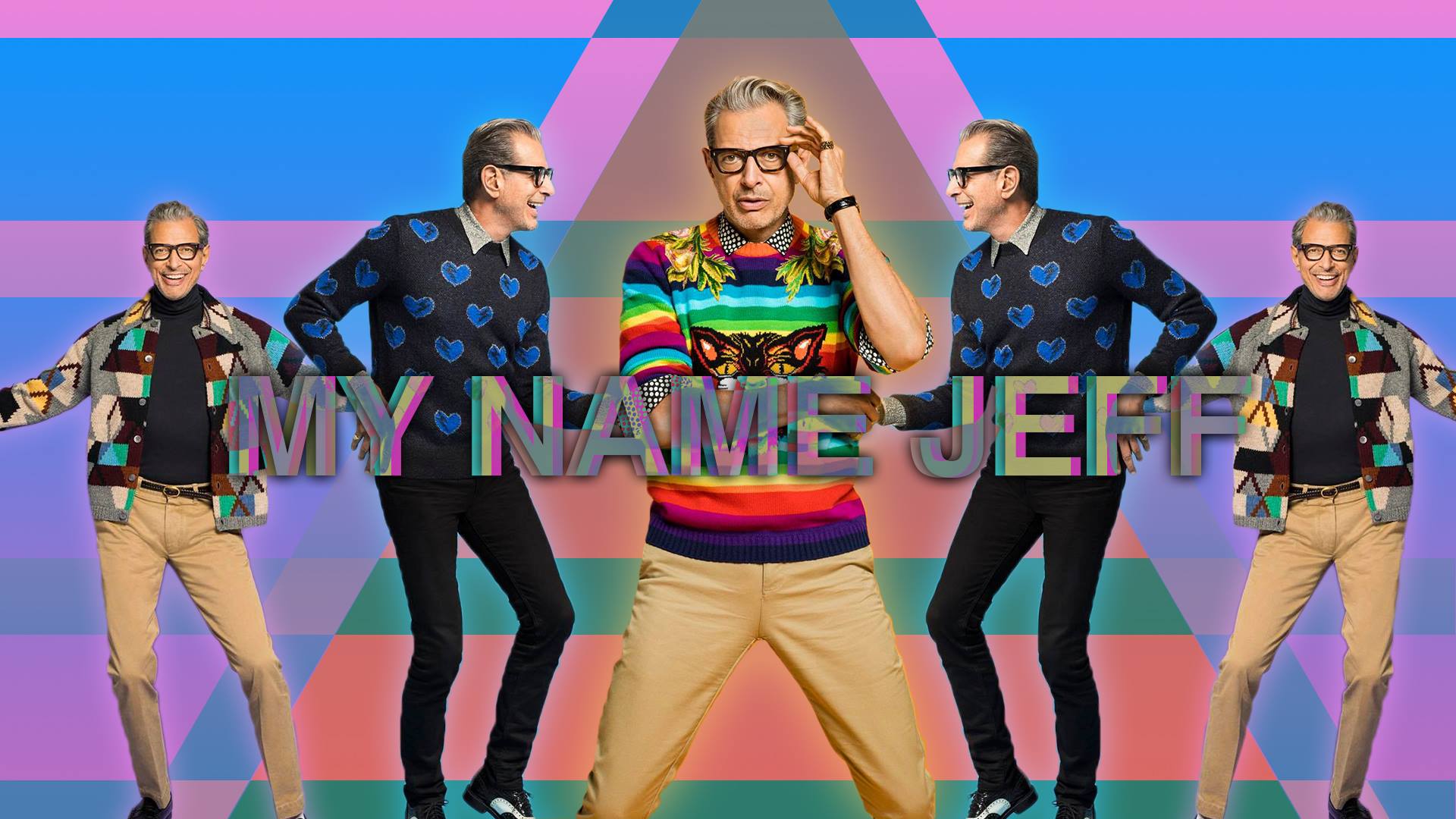 MY NAME JEFF GOLDBLUM