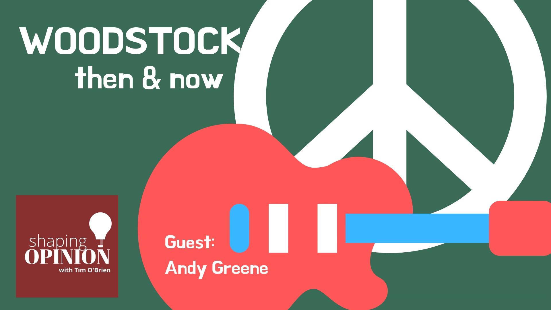 Woodstock: Then & Now