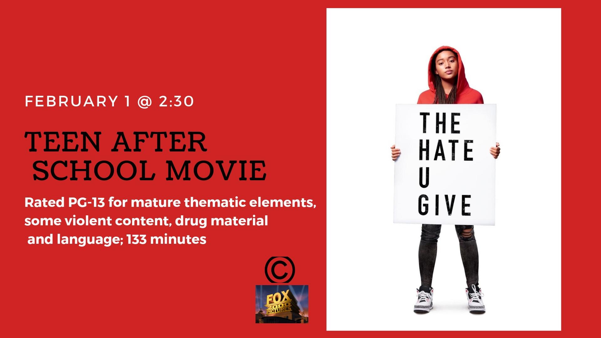 Teen After School Movie: The Hate U Give