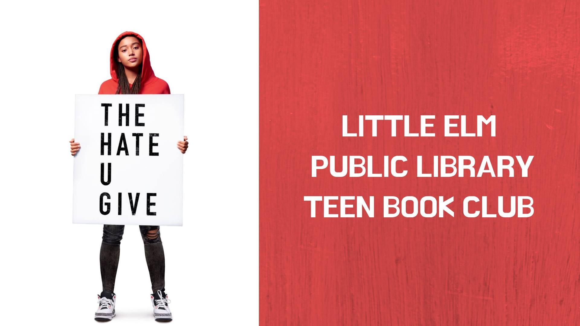 TEEN Book Club: The Hate U Give Little Elm Public Library, Dallas