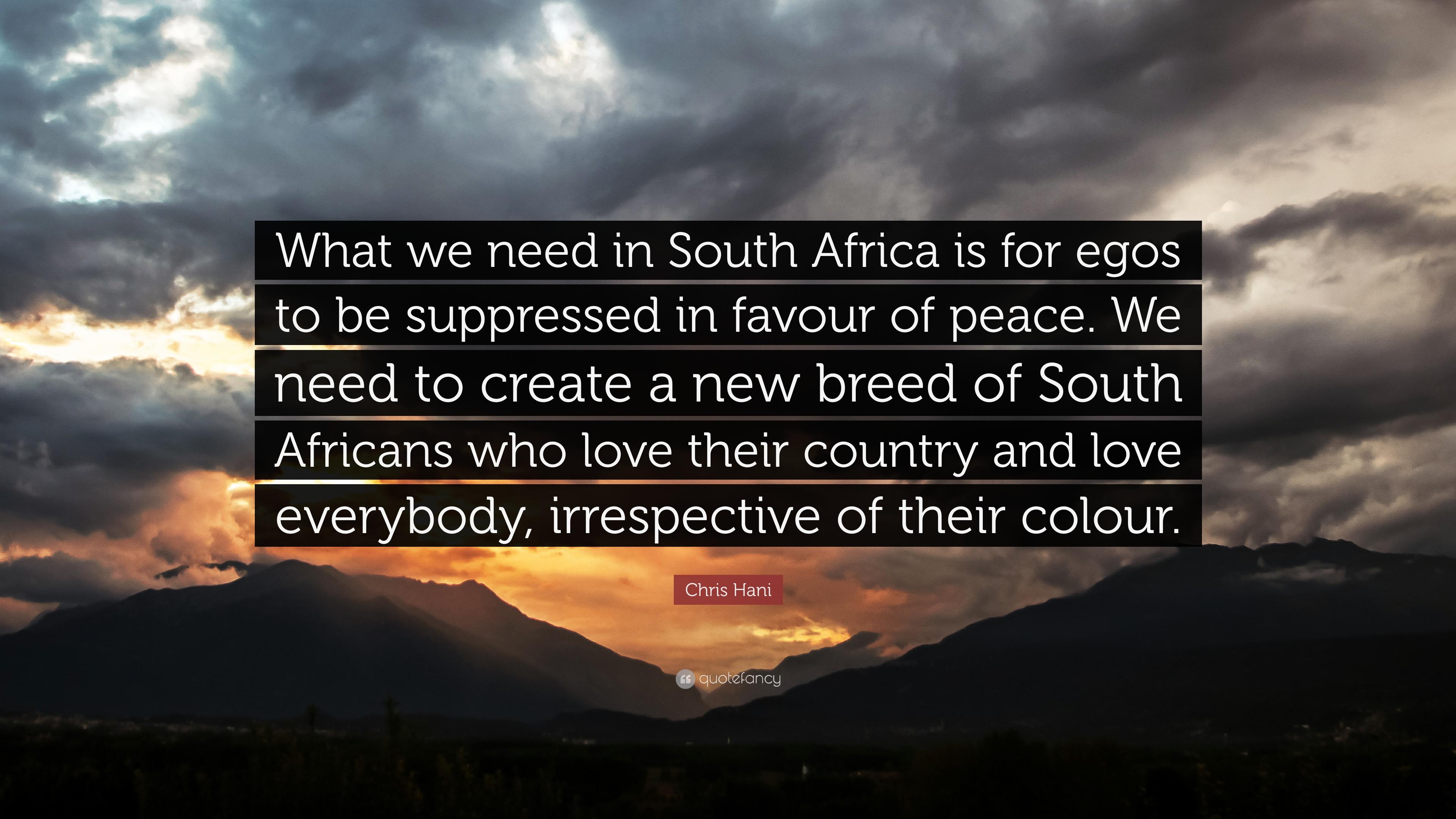 Chris Hani Quote: “What we need in South Africa is for egos to be