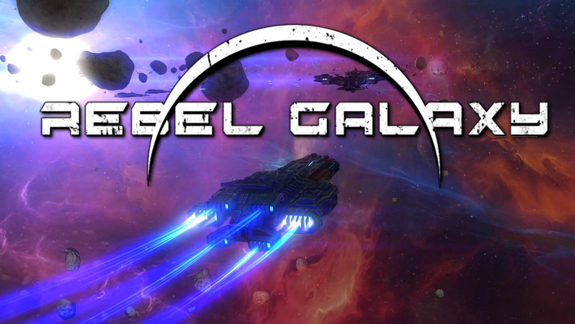 Rebel Galaxy (Video Game)