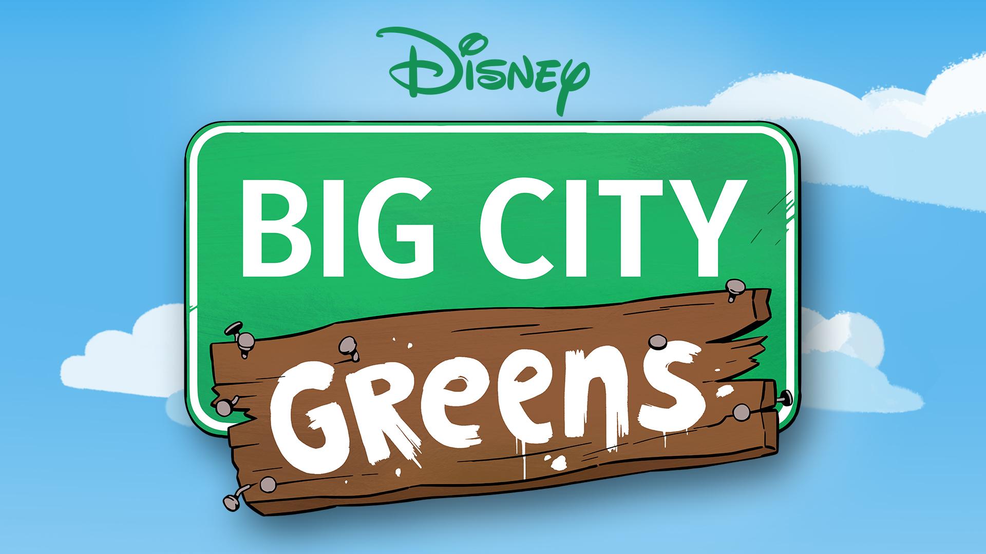 Big City Greens.