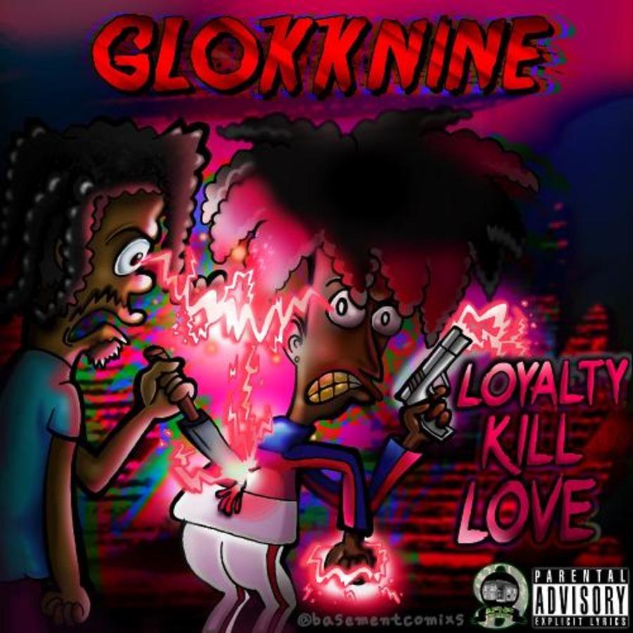 Glokknine Kill Love 2018, Free Download, Borrow