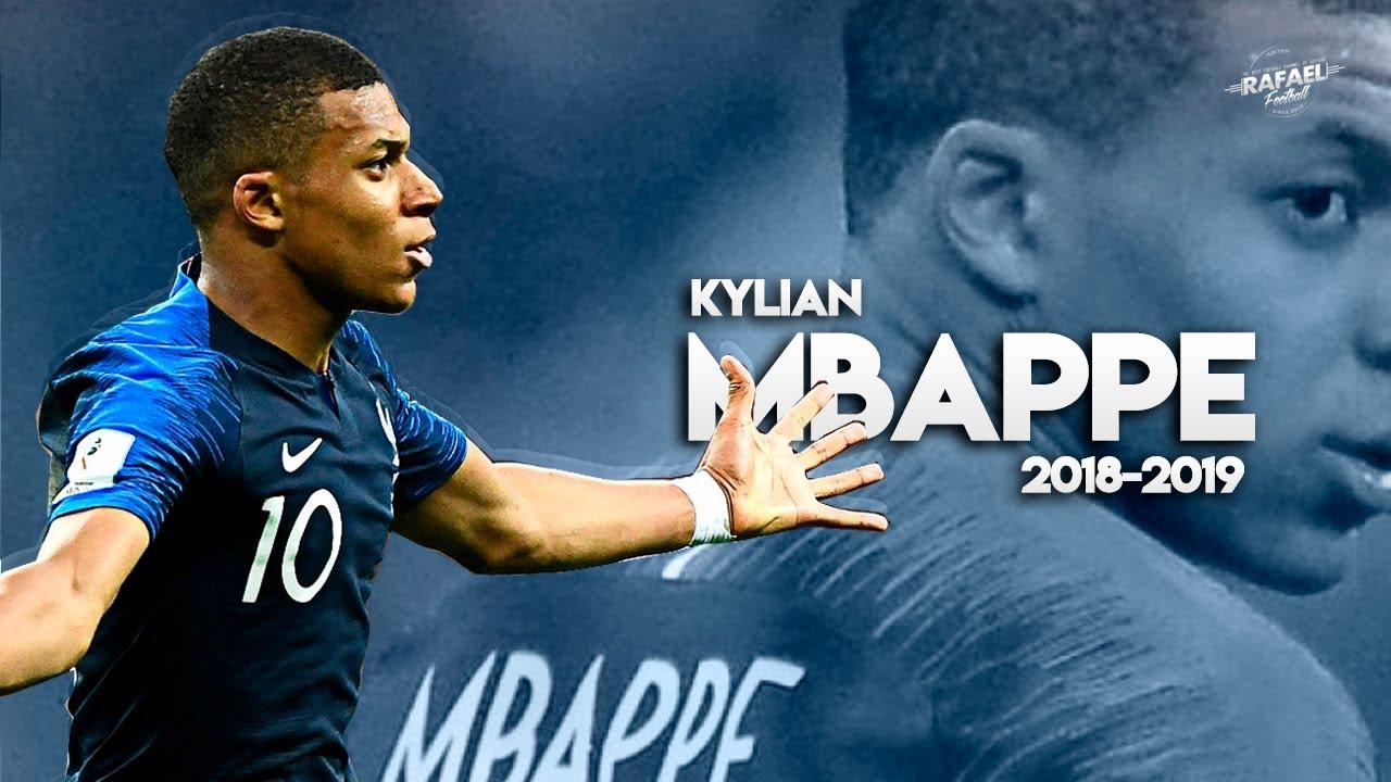 Kylian Mbappé 2018 2019 & Goals