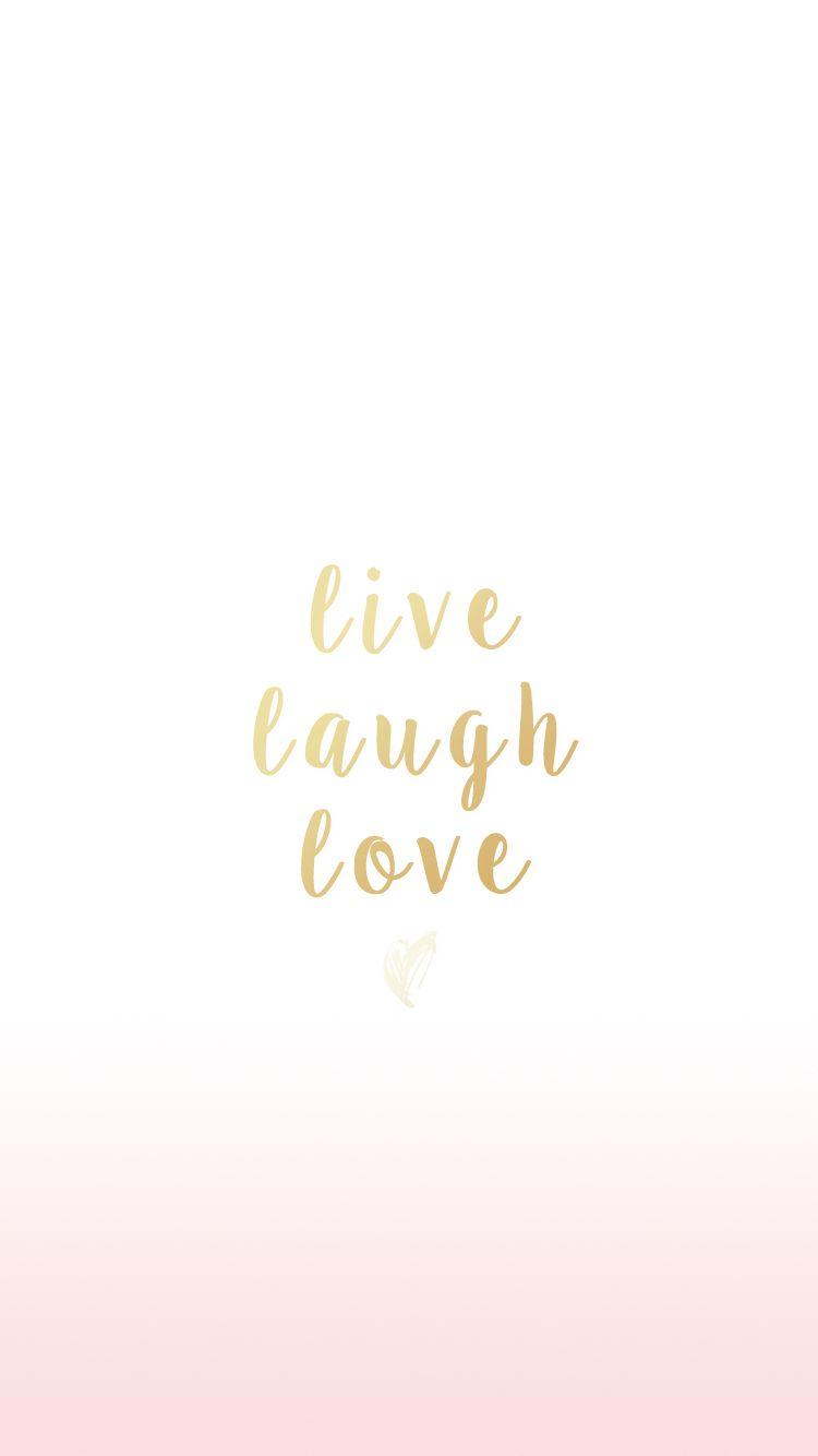 Live laugh love simple iPhone wallpaper. wallpaper in 2019
