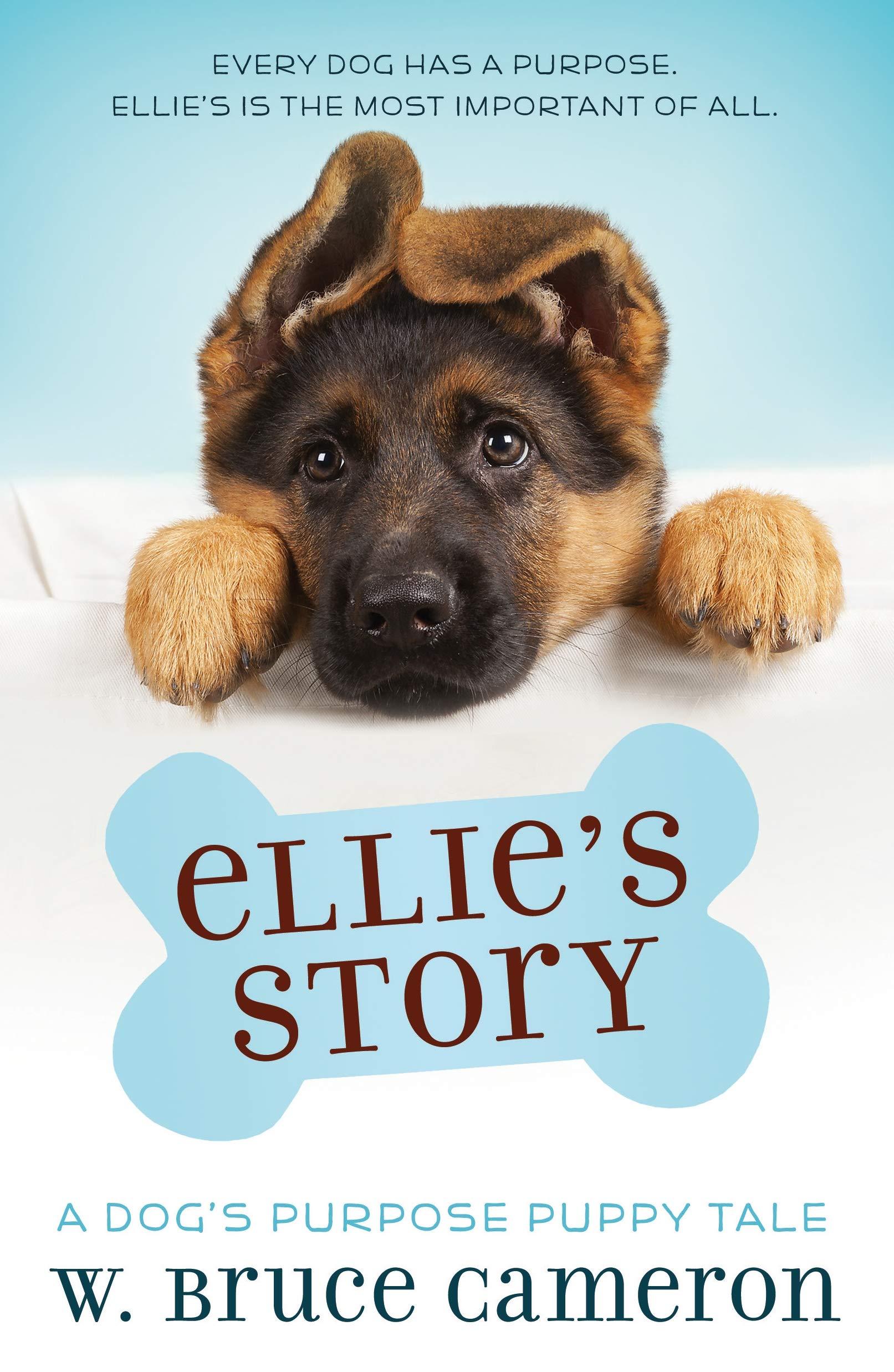 Ellie's Story (A Dog's Purpose Puppy Tales): BRUCE CAMERON