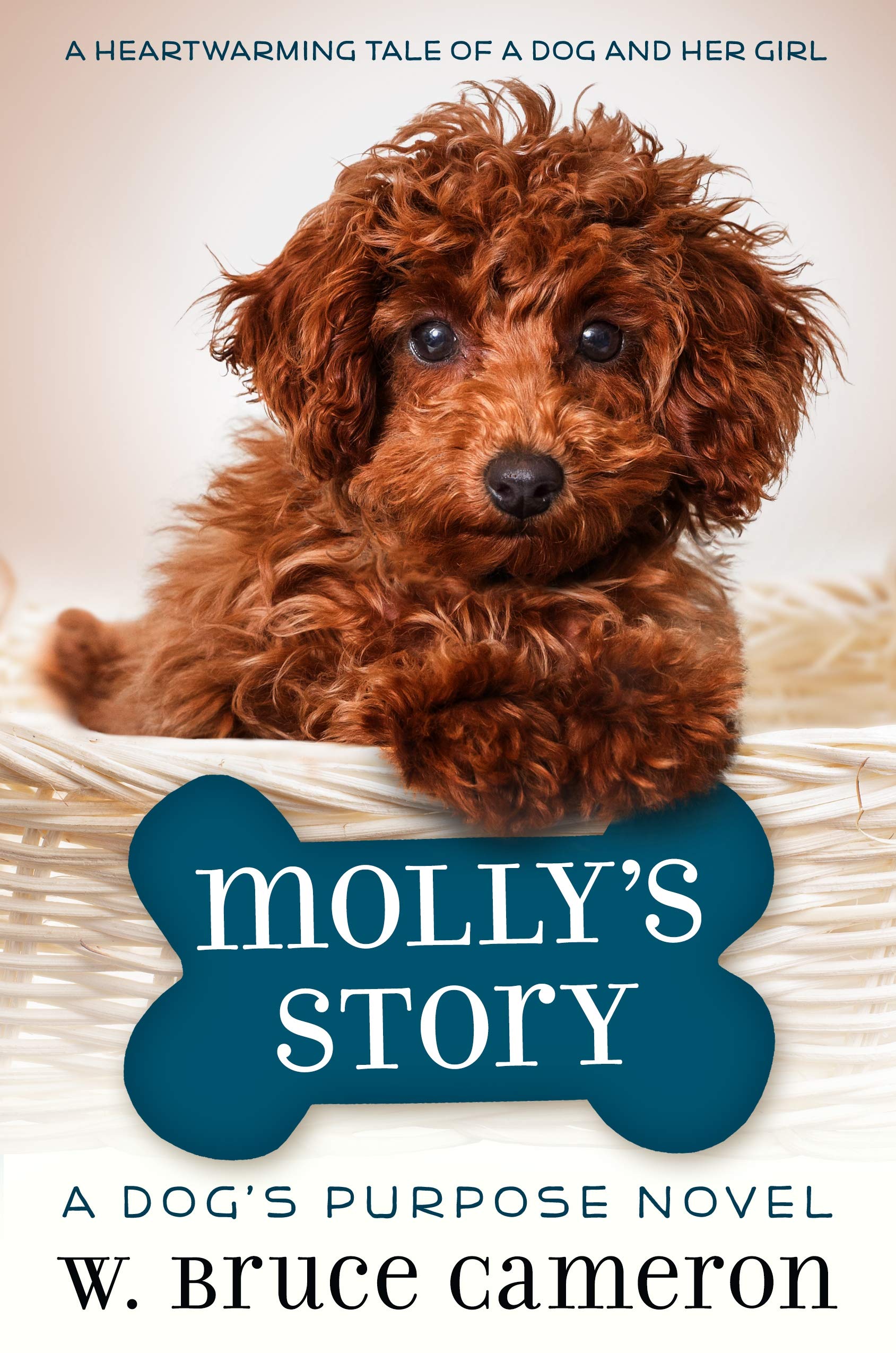 Molly's Story: A Dog's Purpose Puppy Tale A Dog's Purpose Puppy