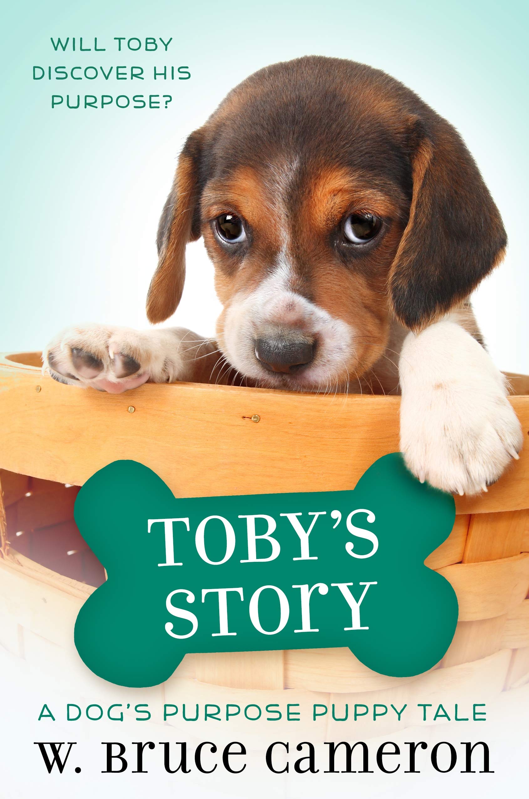 Toby's Story: A Dog's Purpose Puppy Tale A Dog's Purpose Puppy