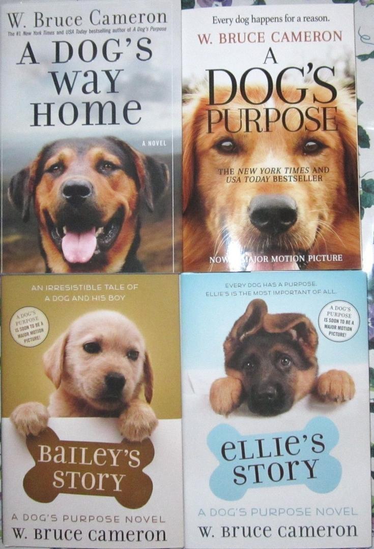 A DOG'S WAY HOME W. Bruce Cameron ELLIE'S STORY*BAILEY'S STORY*A