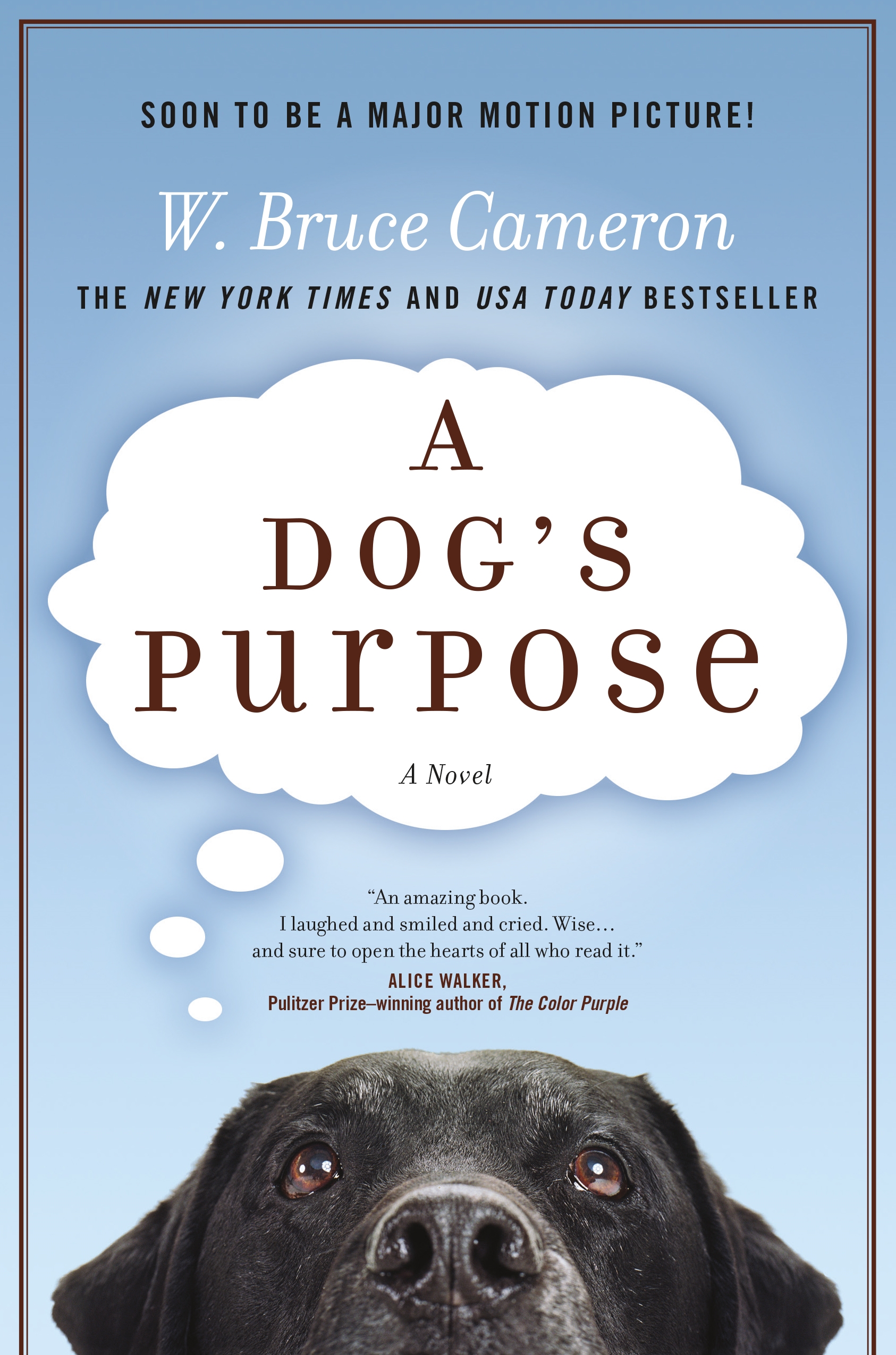 A Dog's Purpose, A Novel for Humans