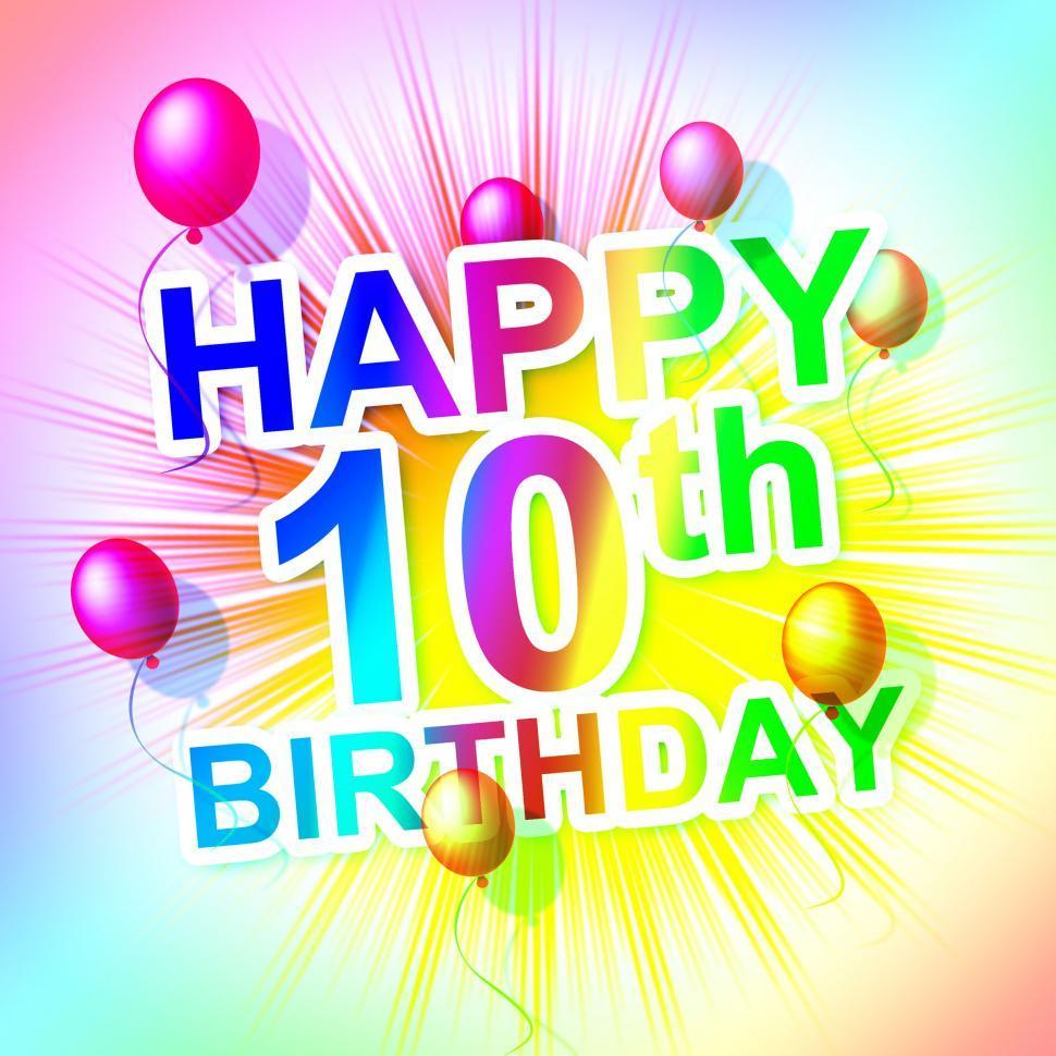 Get Free of Happy Birthday Means Congratulation Ten