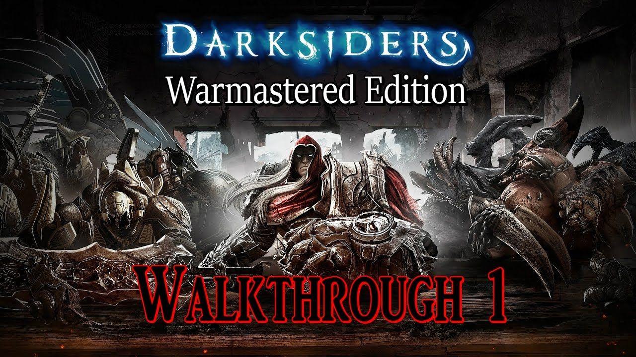 Darksiders Warmastered Edition - (Walkthrough 1). Darksiders