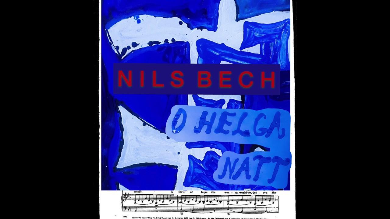 Nils Bech O Helga Natt (Official Audio)