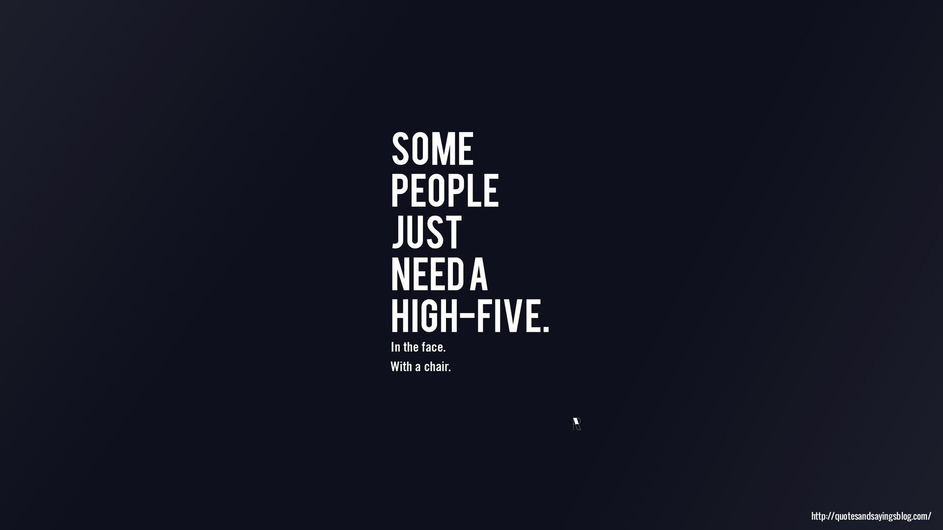 Some People Just Need A High Five wallpaper