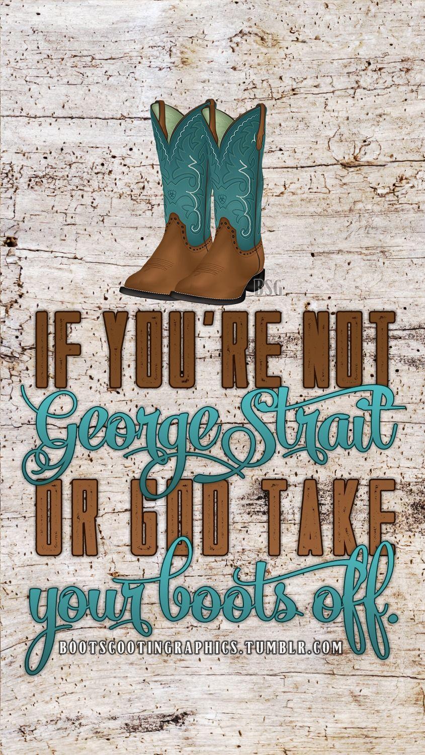BSG's 13 Days of George Strait. Wallpaper for iPhone 6