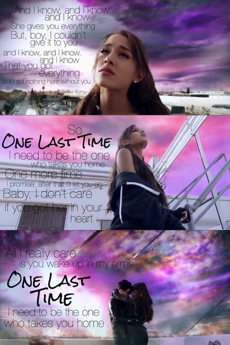 Ariana Grande One Last Time. Music. Ariana grande lyrics, Ariana