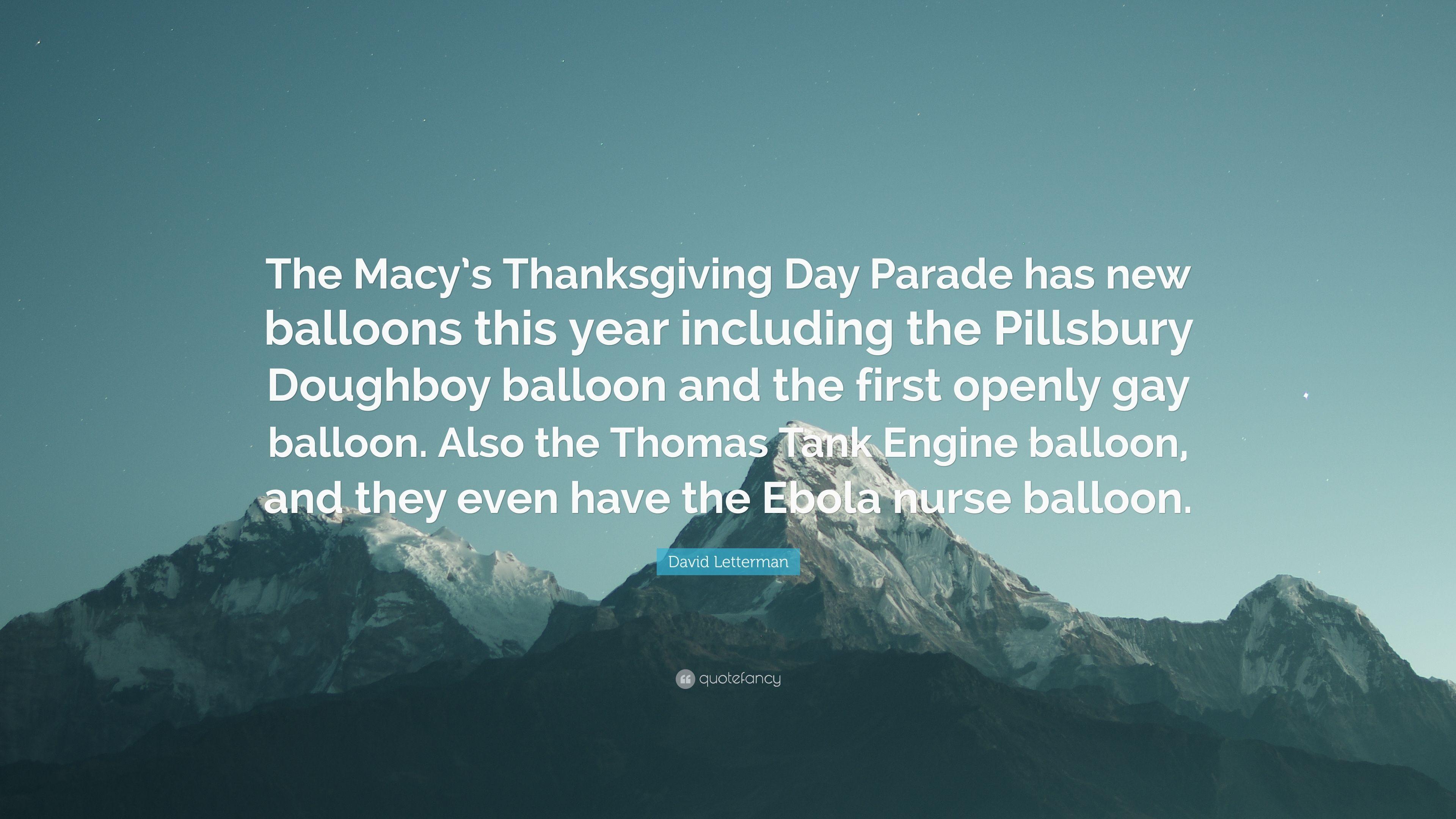 David Letterman Quote: “The Macy's Thanksgiving Day Parade has new