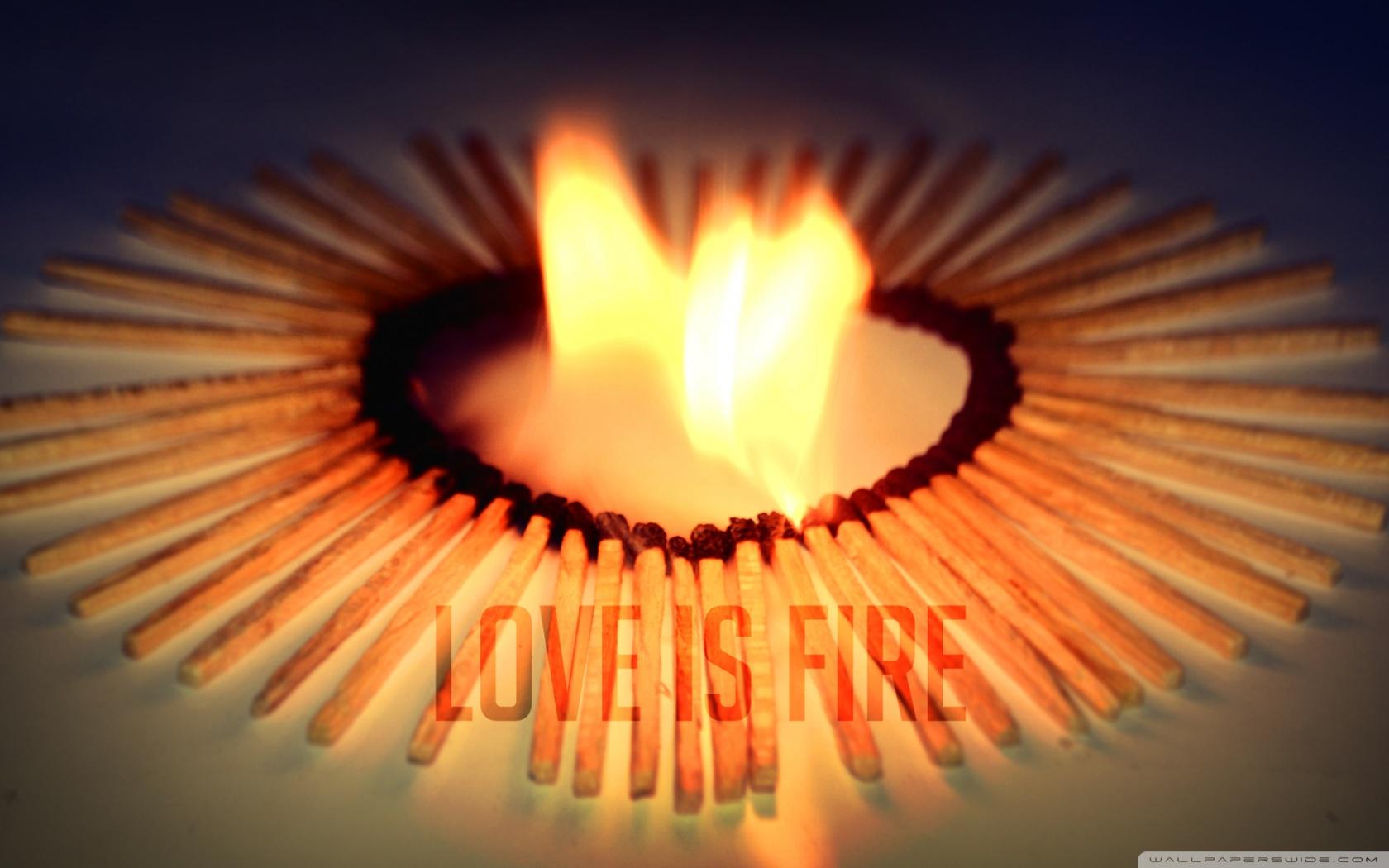 Love Is Fire ❤ 4K HD Desktop Wallpaper for 4K Ultra HD TV • Tablet