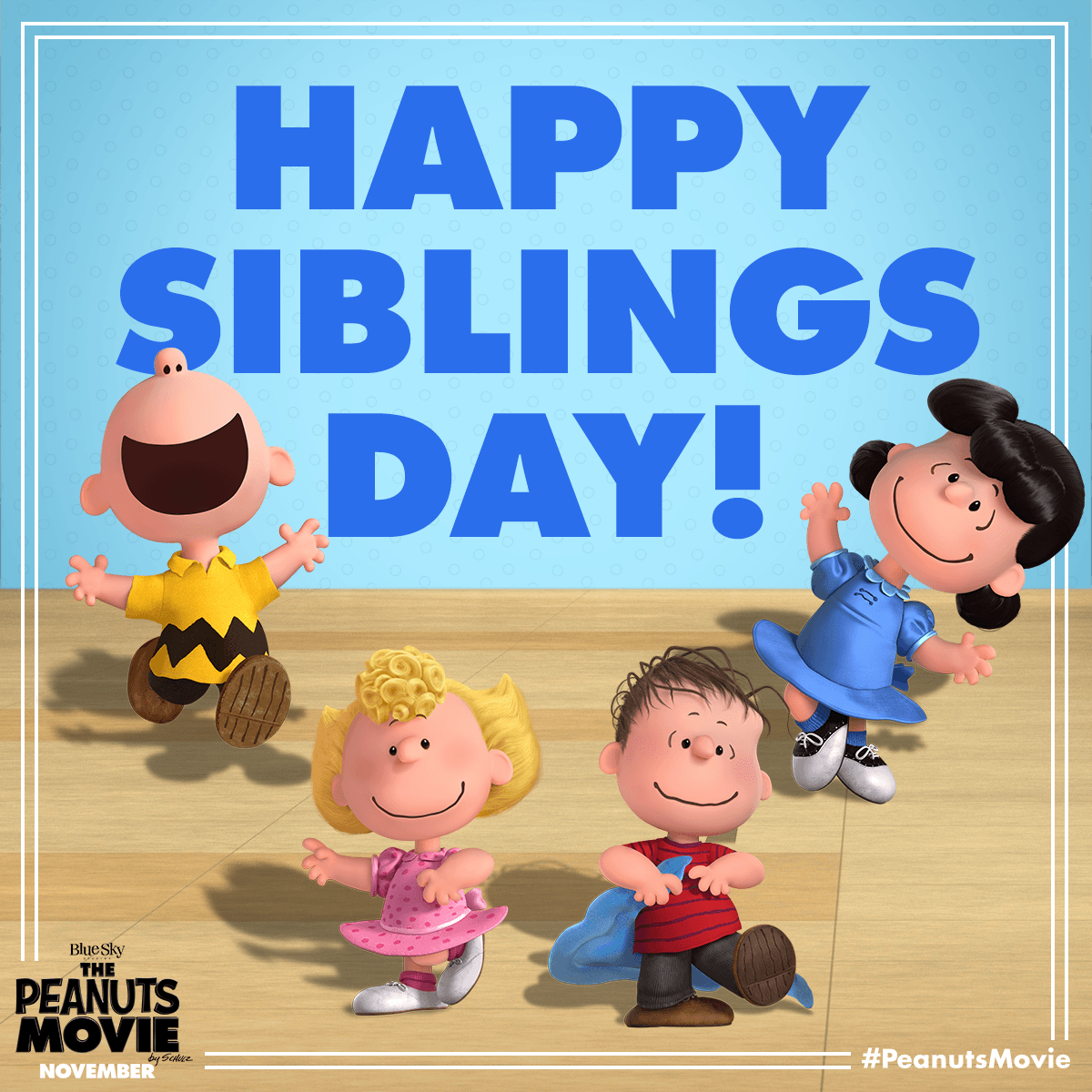 Oh brother! Happy National Siblings Day from The Peanuts Movie