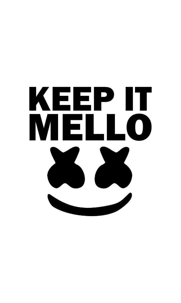 Keep it mello eat a jello hang out with your fellow