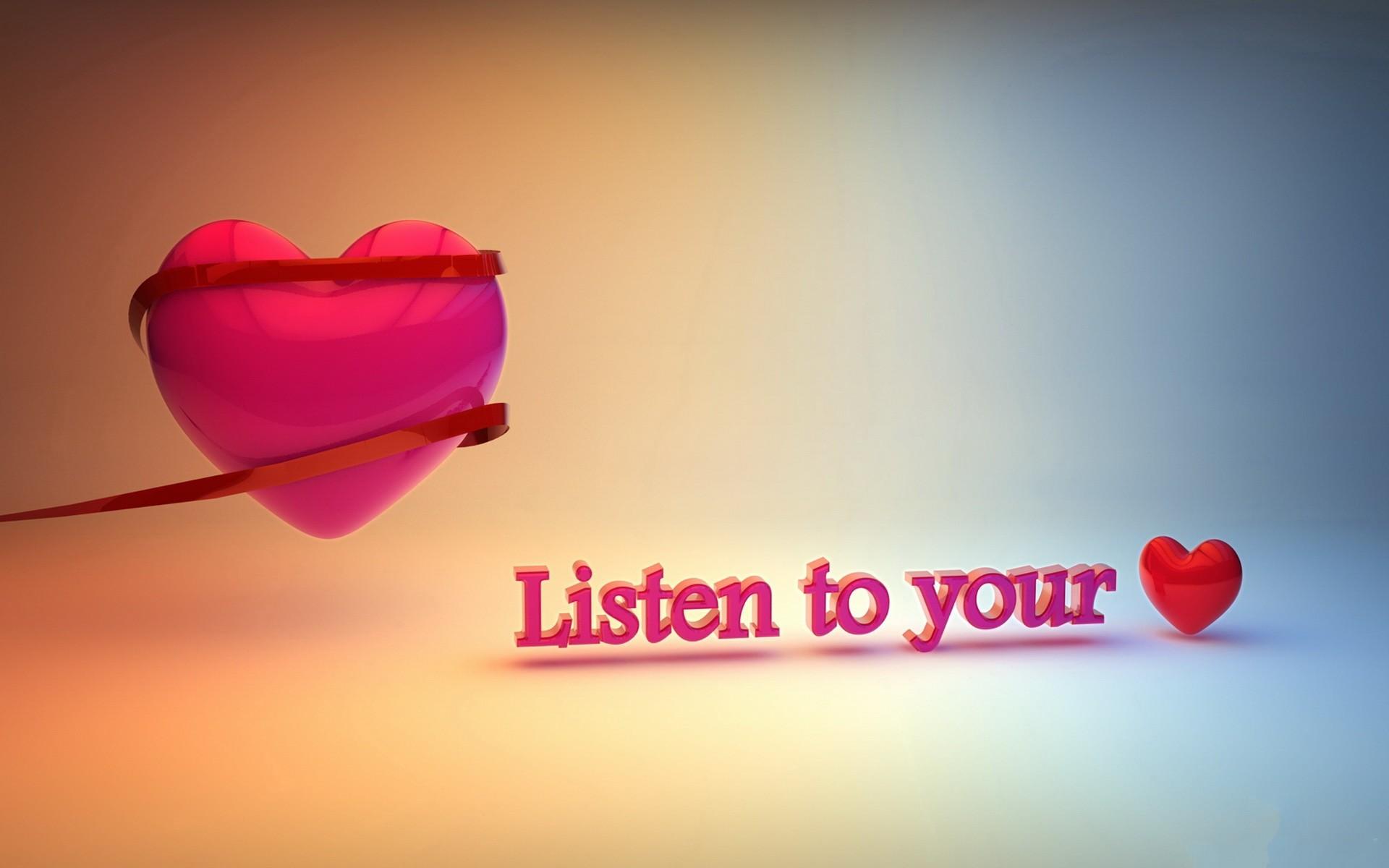 Download the Listen To Your Heart Wallpaper, Listen To Your Heart