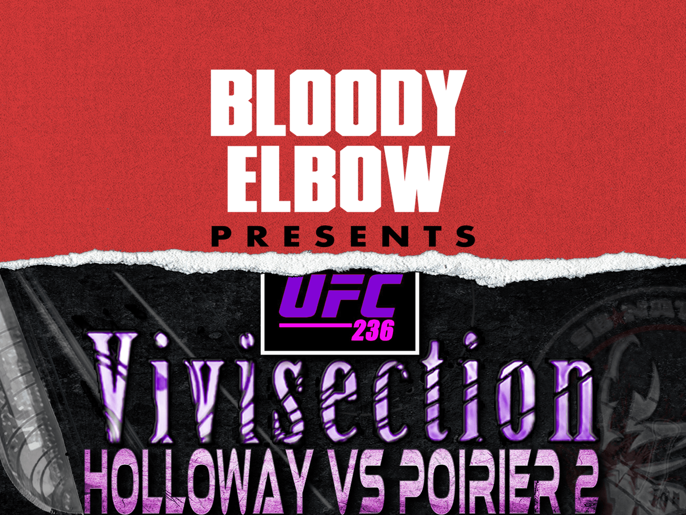 The MMA Vivisection 236: Max Holloway vs. Dustin Poirier 2