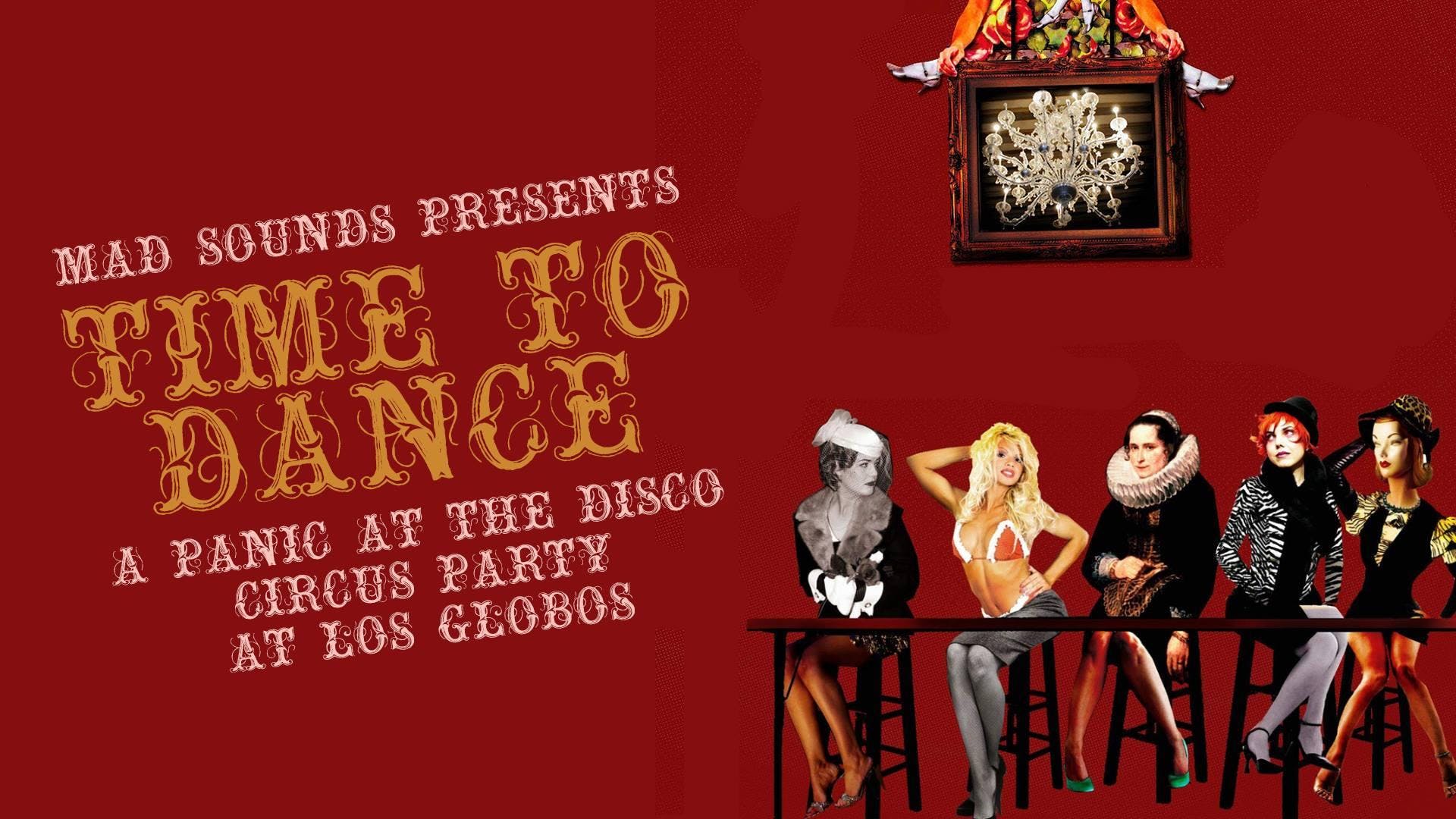 Mad Sound Presents Time to Dance: Panic! at the Disco Circus Dance