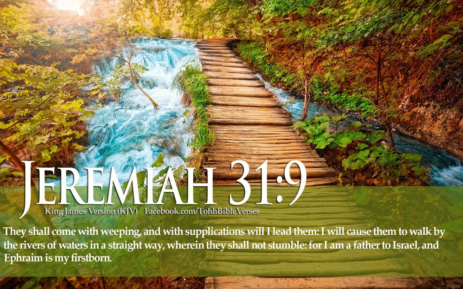Bible Verse Love Jeremiah 31:9 River Christian Wallpaper. TOHH