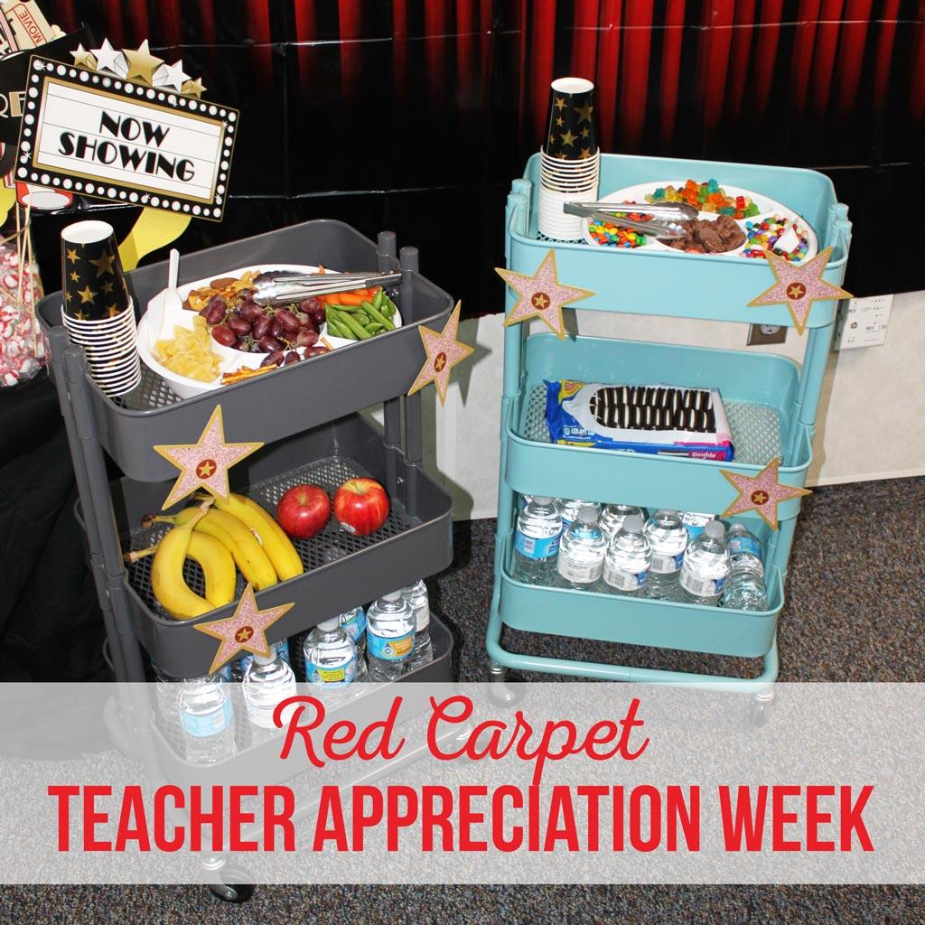 Food Ideas For Red Carpet Teacher Appreciation Week Crafting