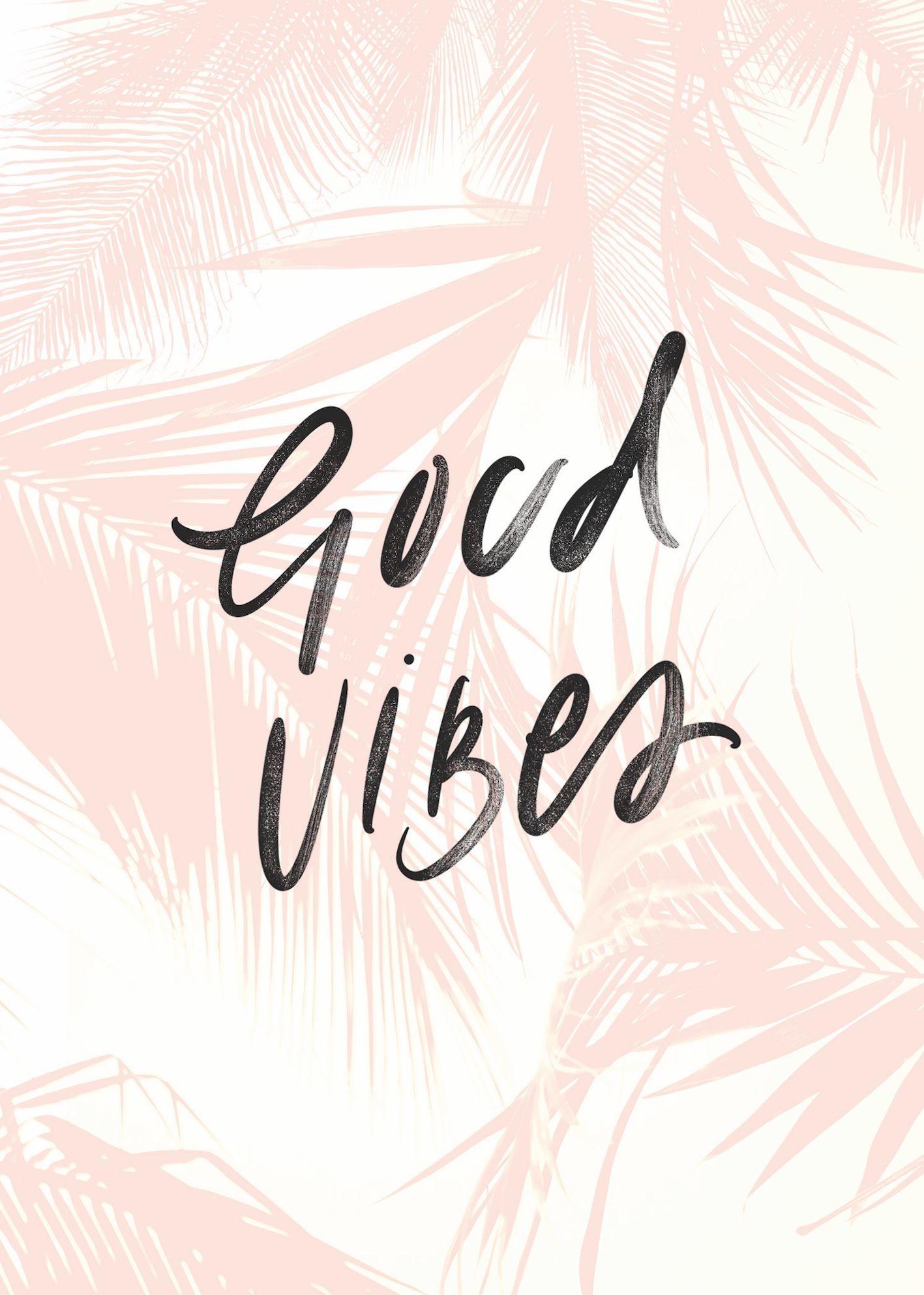 Good Vibes Wallpaper Download