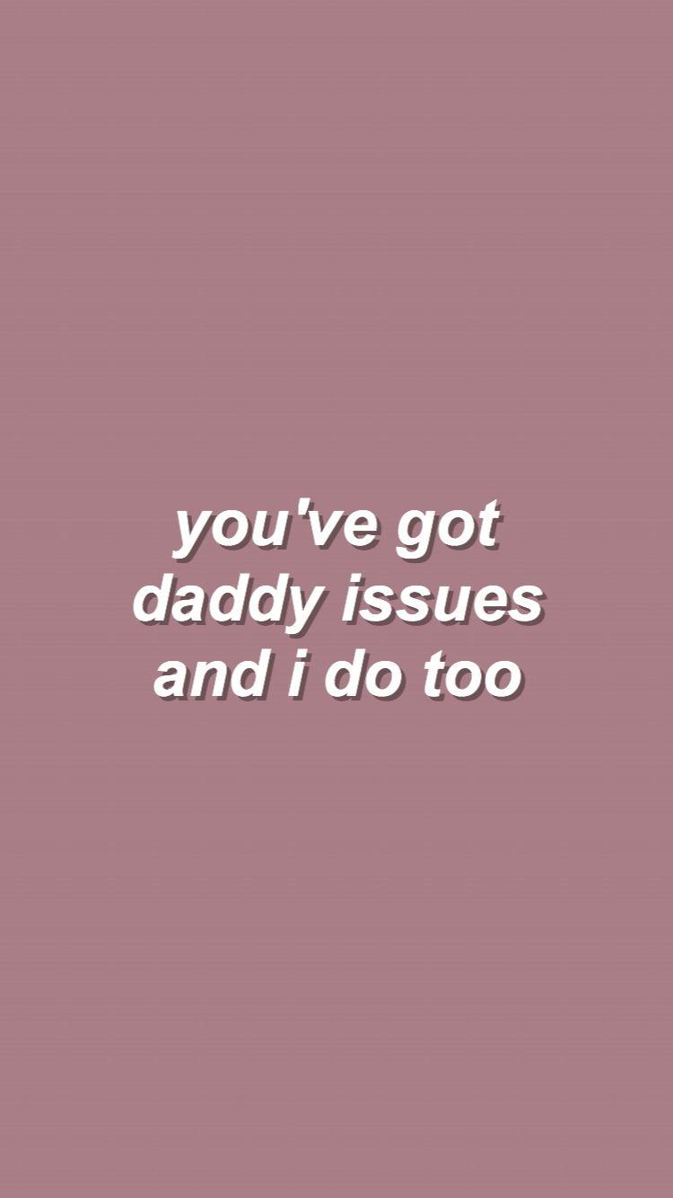 Daddy issues wallpaper by spadvi - Download on ZEDGE™