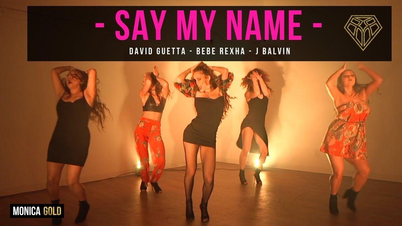 SAY MY NAME Guetta, Bebe Rexha, J Balvin II #FINDYOURFIERCE