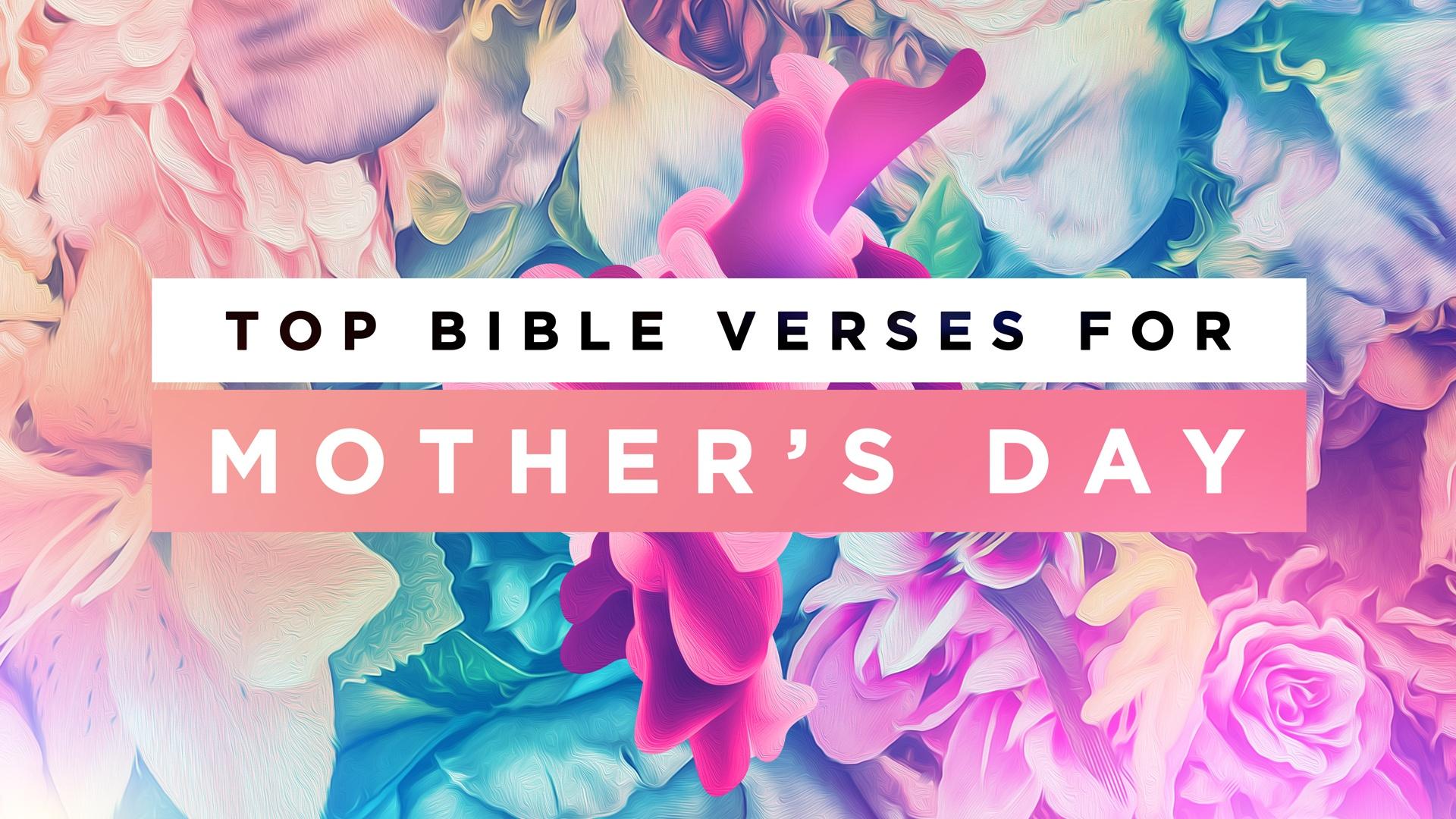 Bible Verses for Mother's Day + Bonus