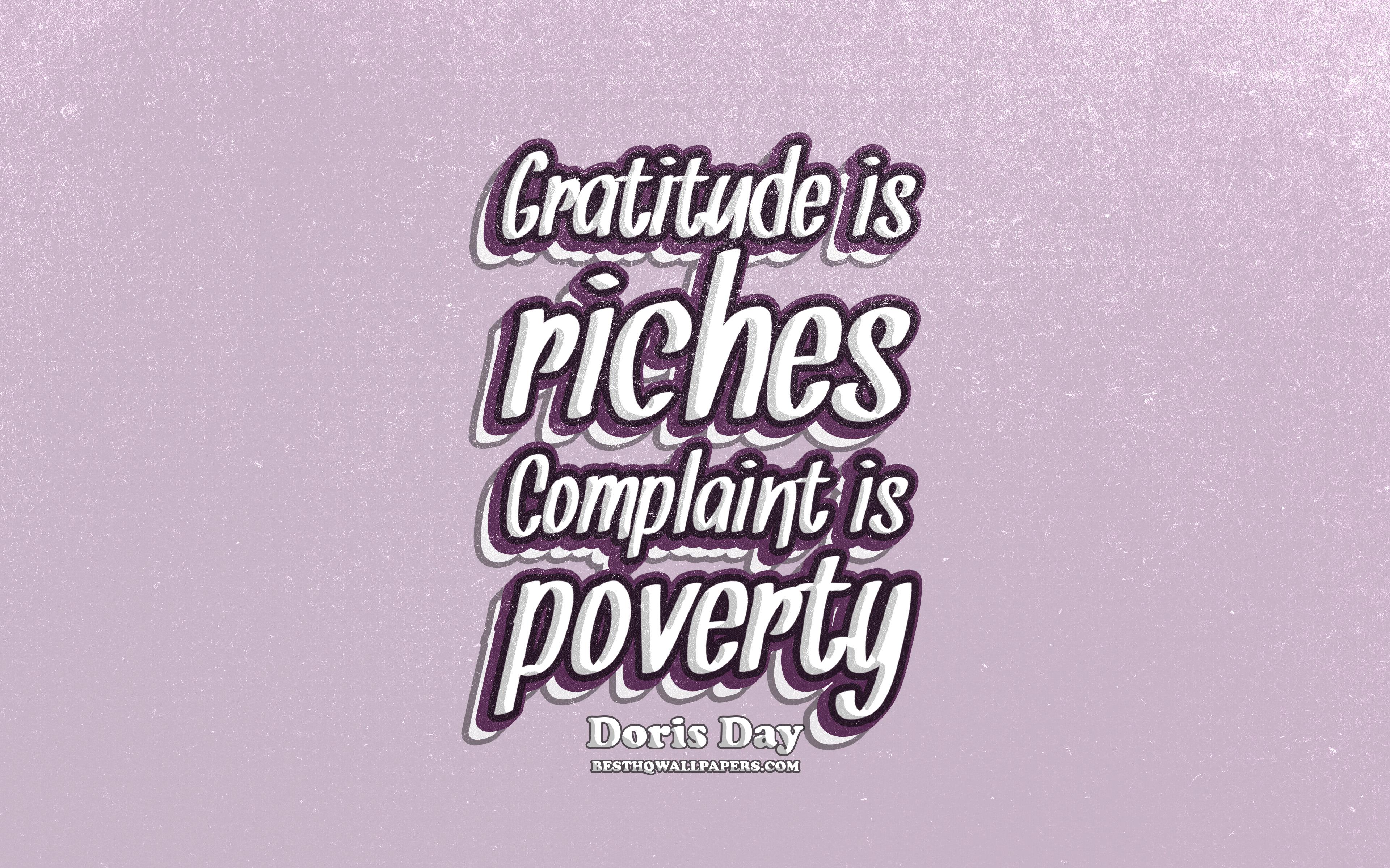 Download wallpaper 4k, Gratitude is riches Complaint is poverty