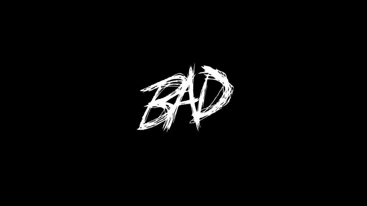 XXXTENTACION! (Audio). Music. Bad things lyrics