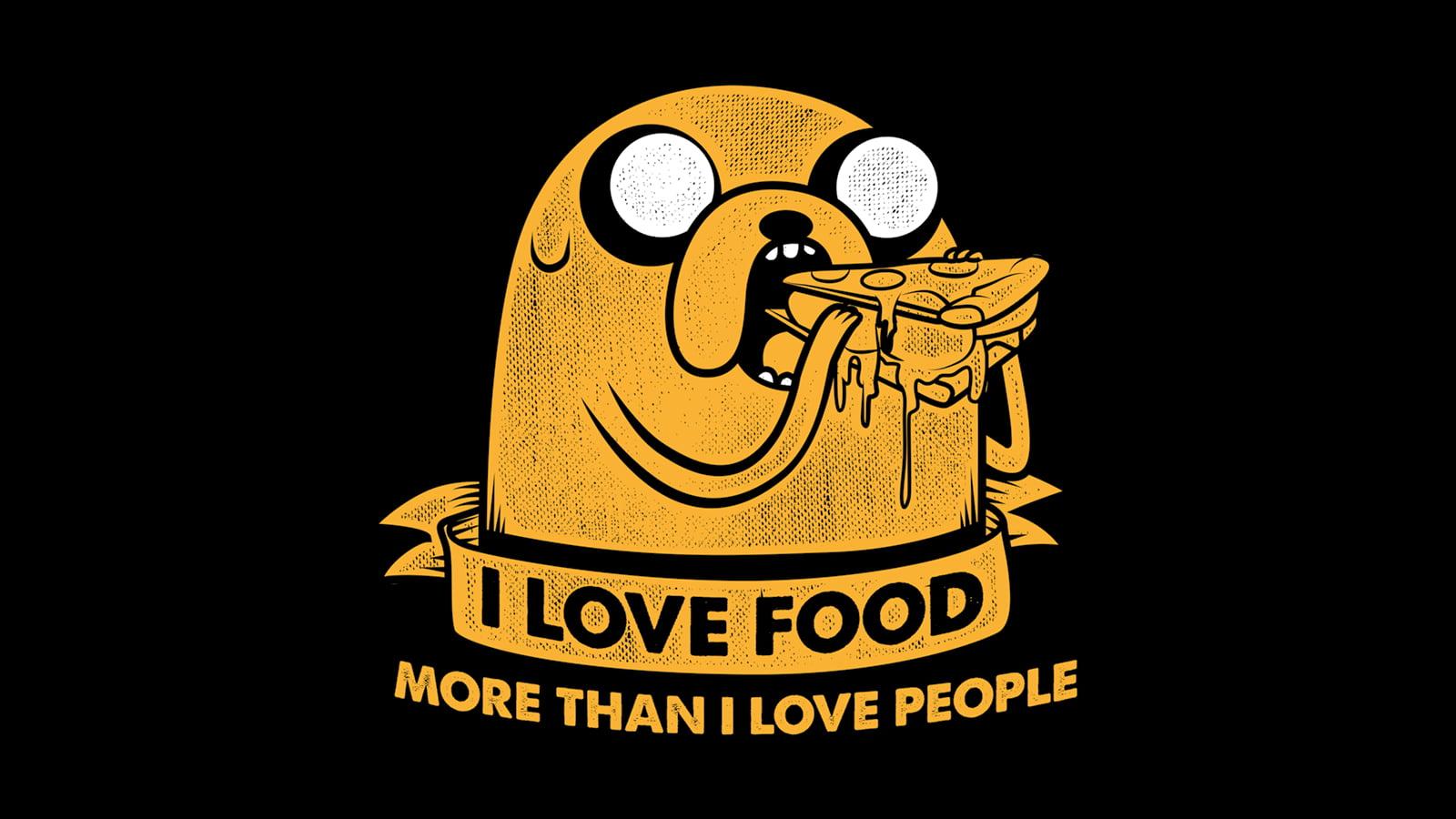 Black background I Love Food text overlay, Adventure Time, Jake