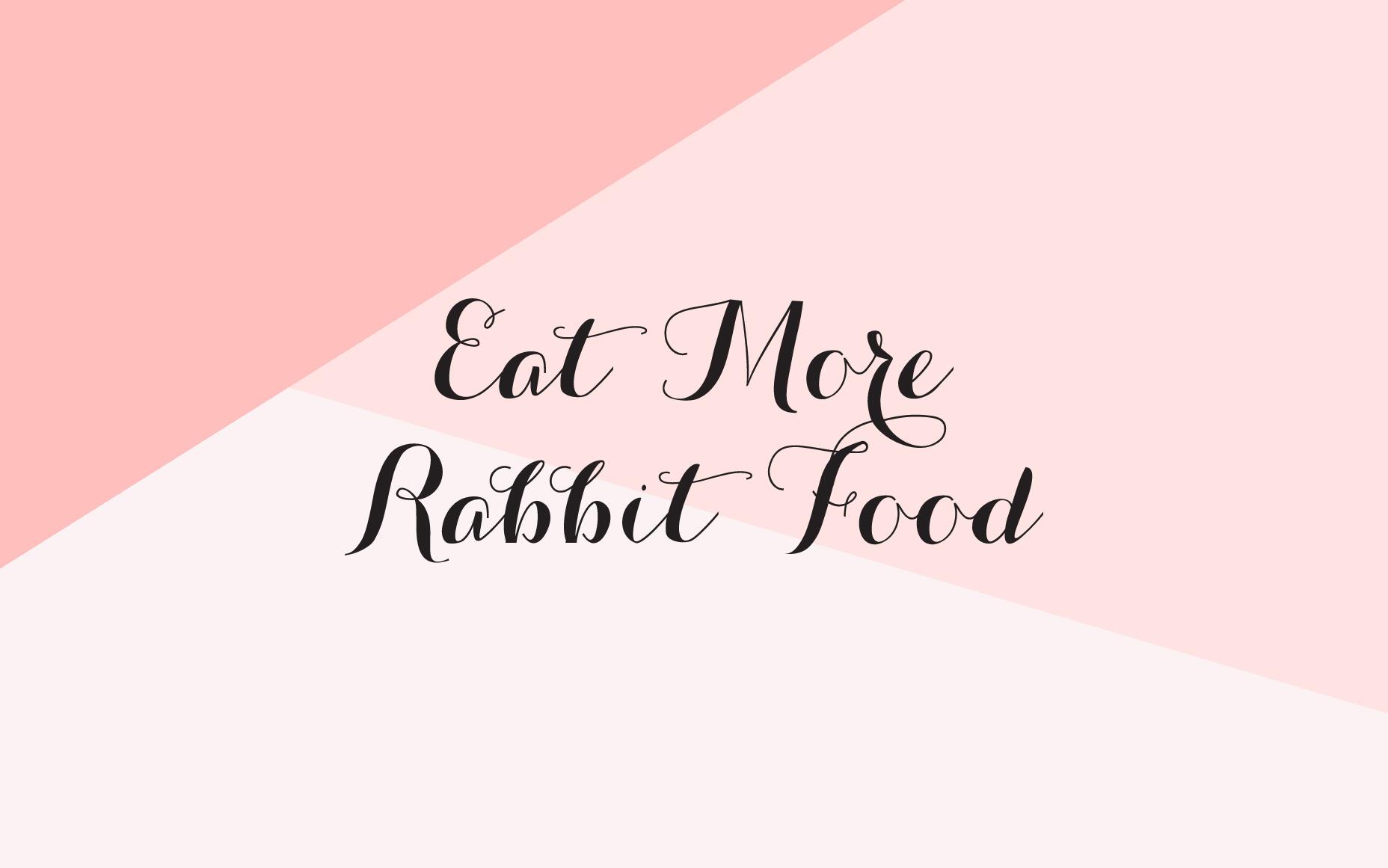 Motivational Wallpaper // 01 Food For My Bunny Teeth