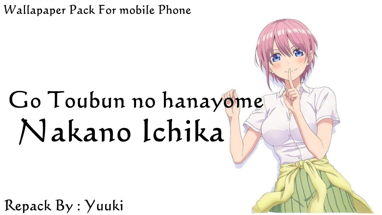 Go Toubun no hanayome (Nakano Ichika) Wallpaper For Mobile Phone